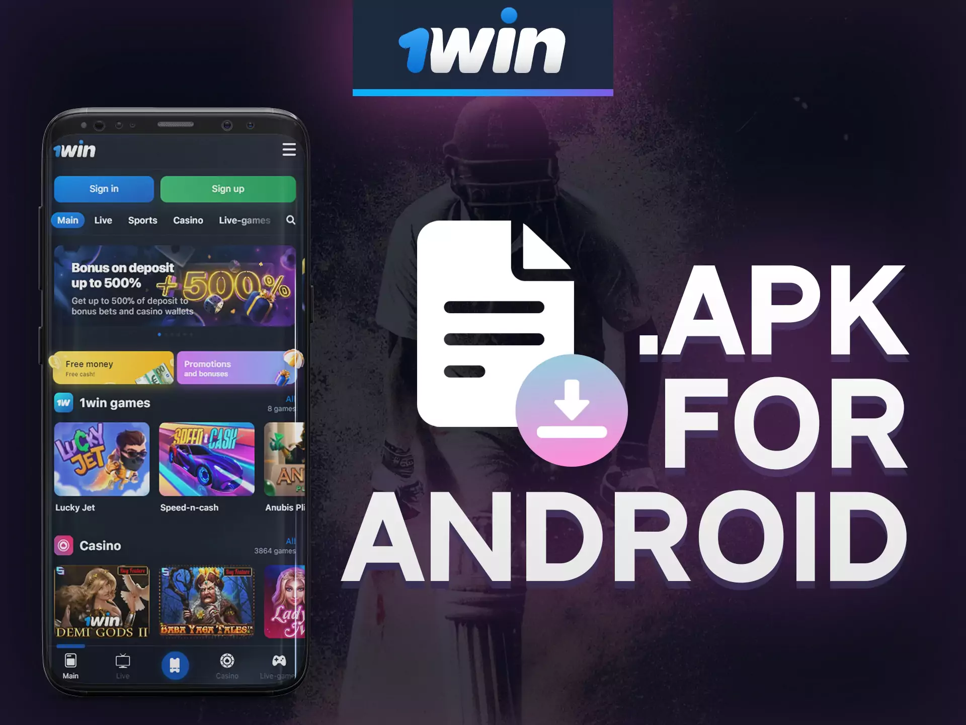 You can istall 1win app on your Android device.