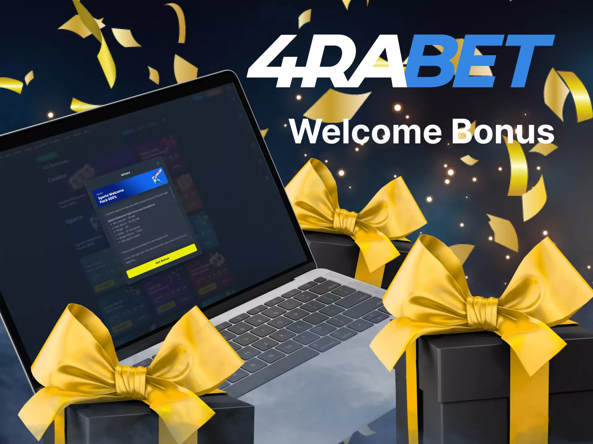 Get a special welcome bonus from 4rabet on your first bet.