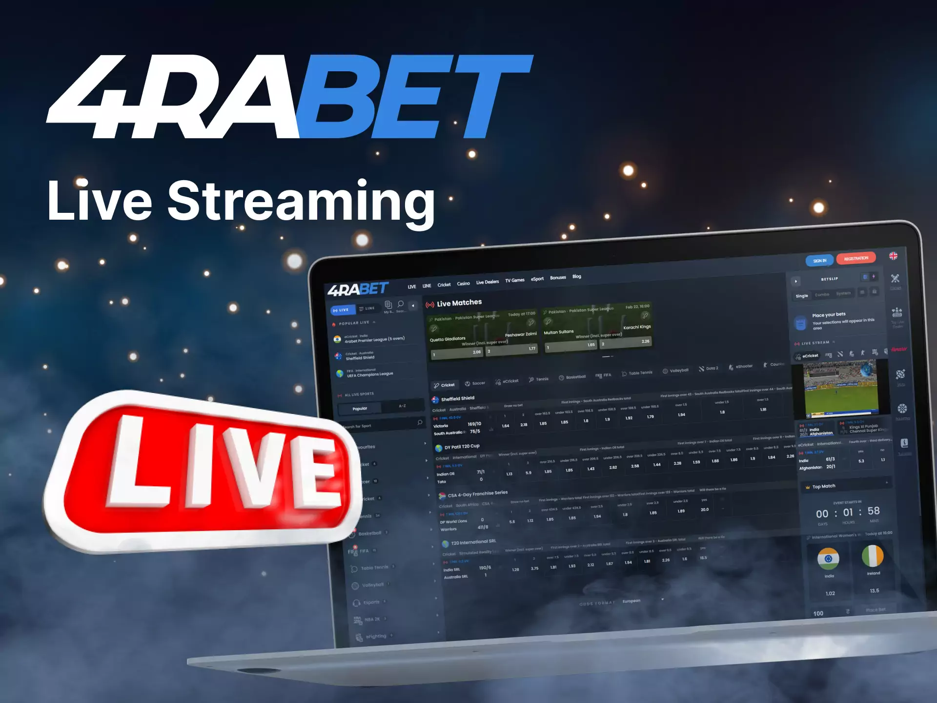 At 4rabet you can place bets while the games are being streamed live.