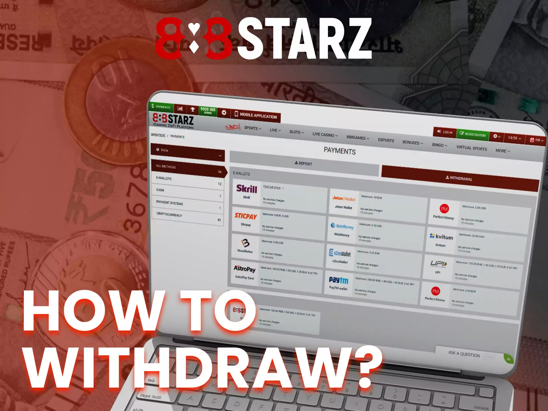 Withdraw money from 888starz without any troubles.