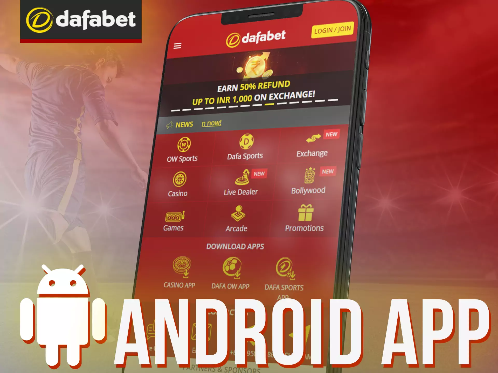 Download Dafabet Android app from main page.