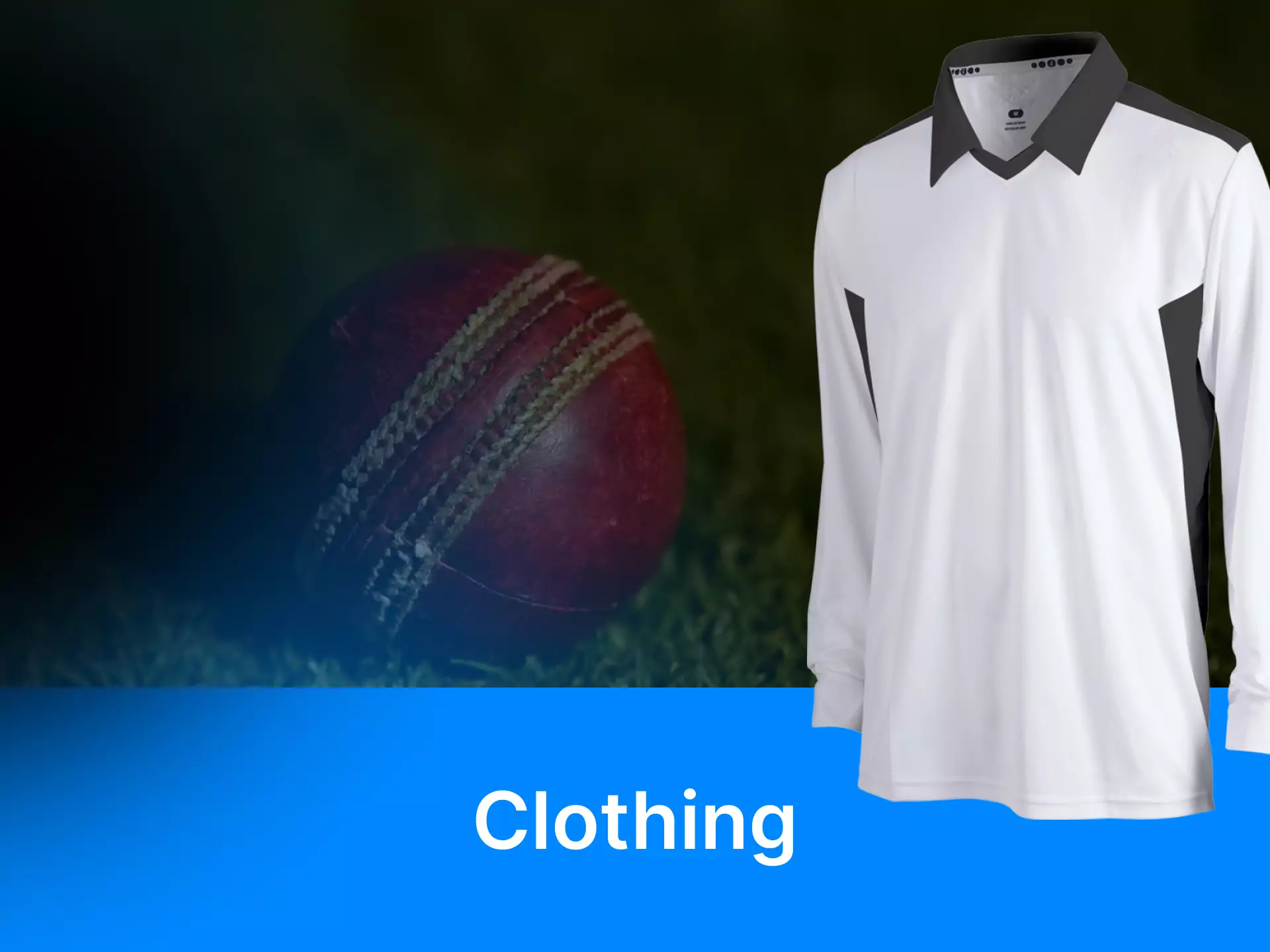 Learn more about the clothes that are made for playing cricket.