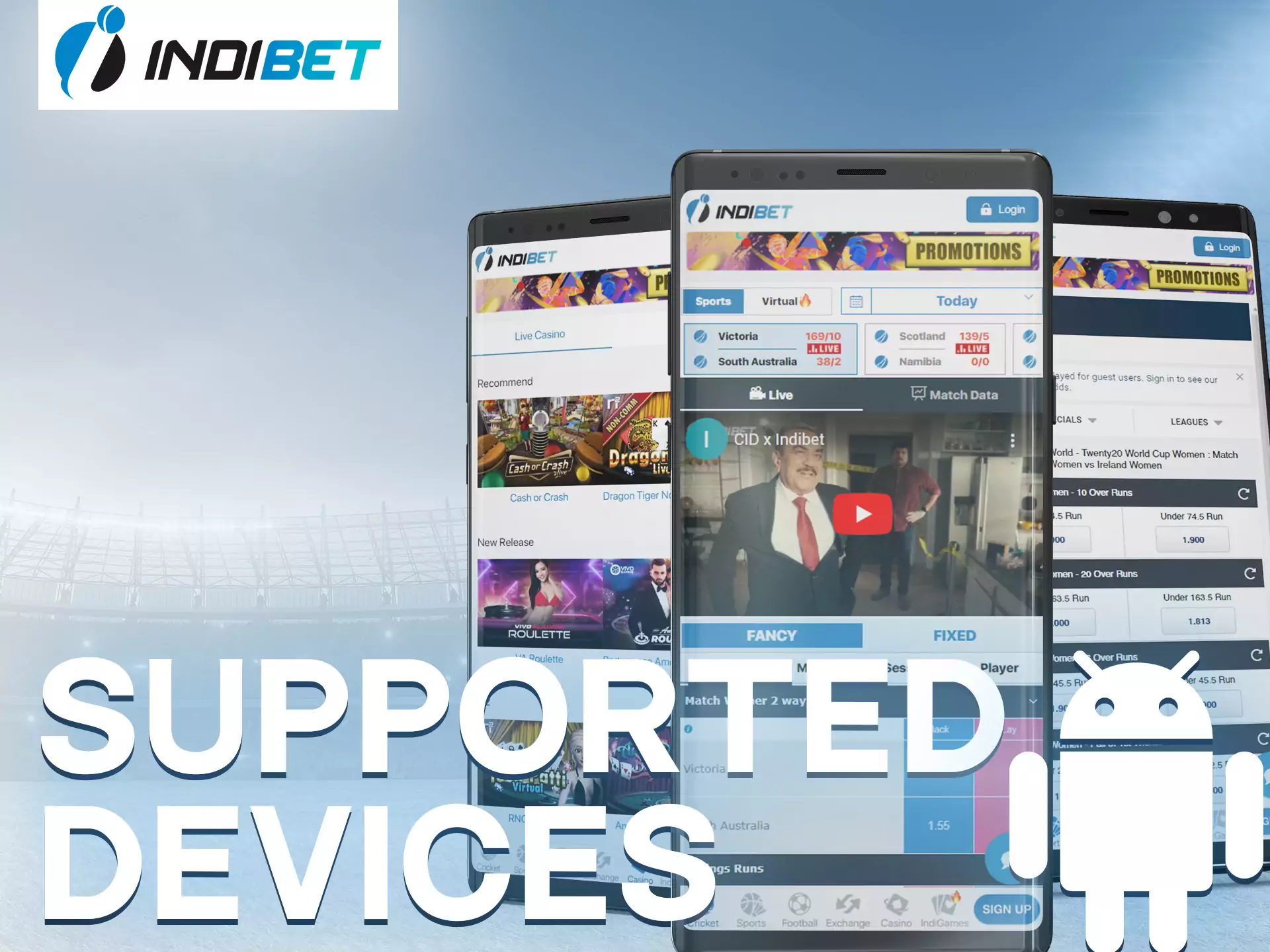 Indibet Android app supports many Android devices.