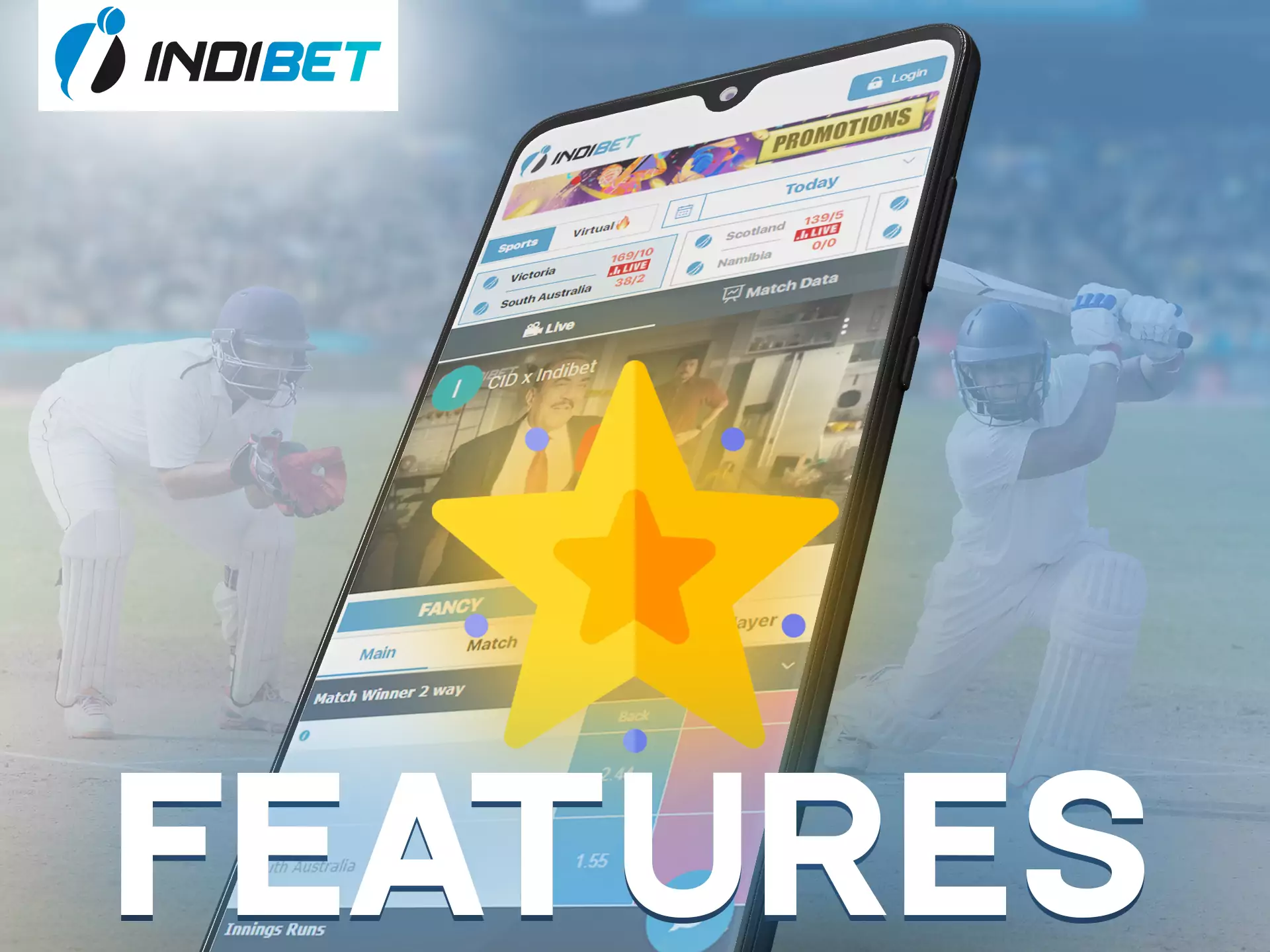 Use all of the features of Indibet app.