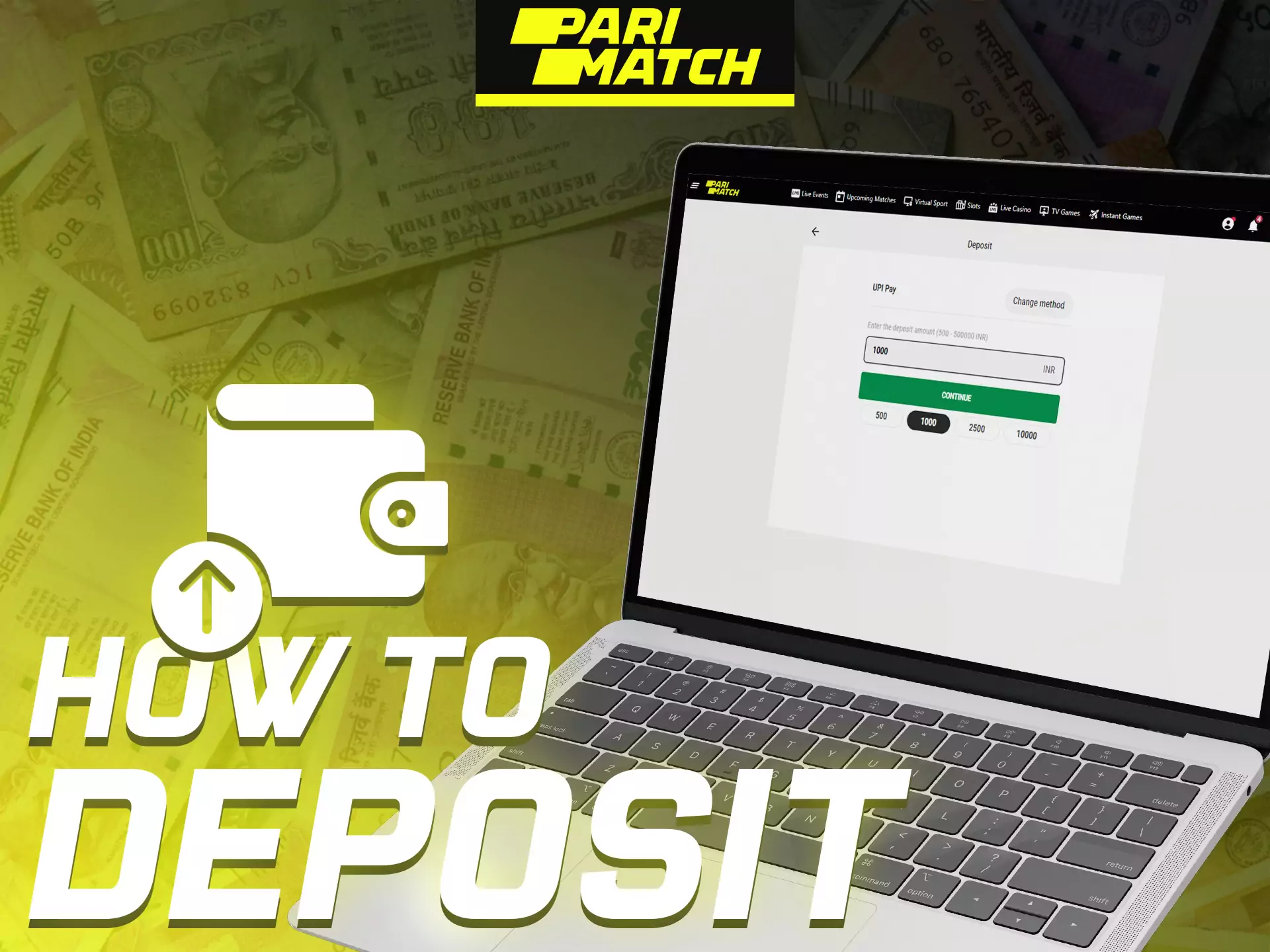 Deposit money in two steps at Parimatch.