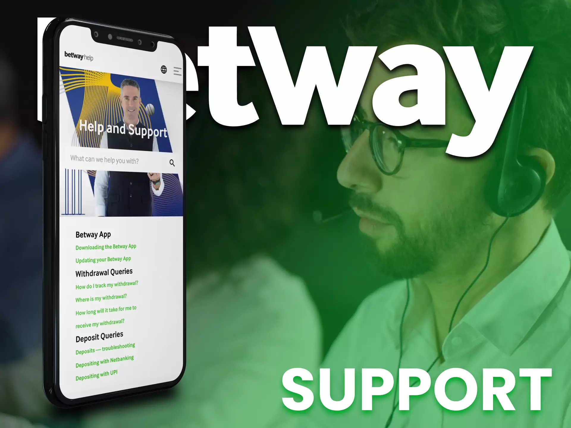 In the Betway app you can always count on the support.