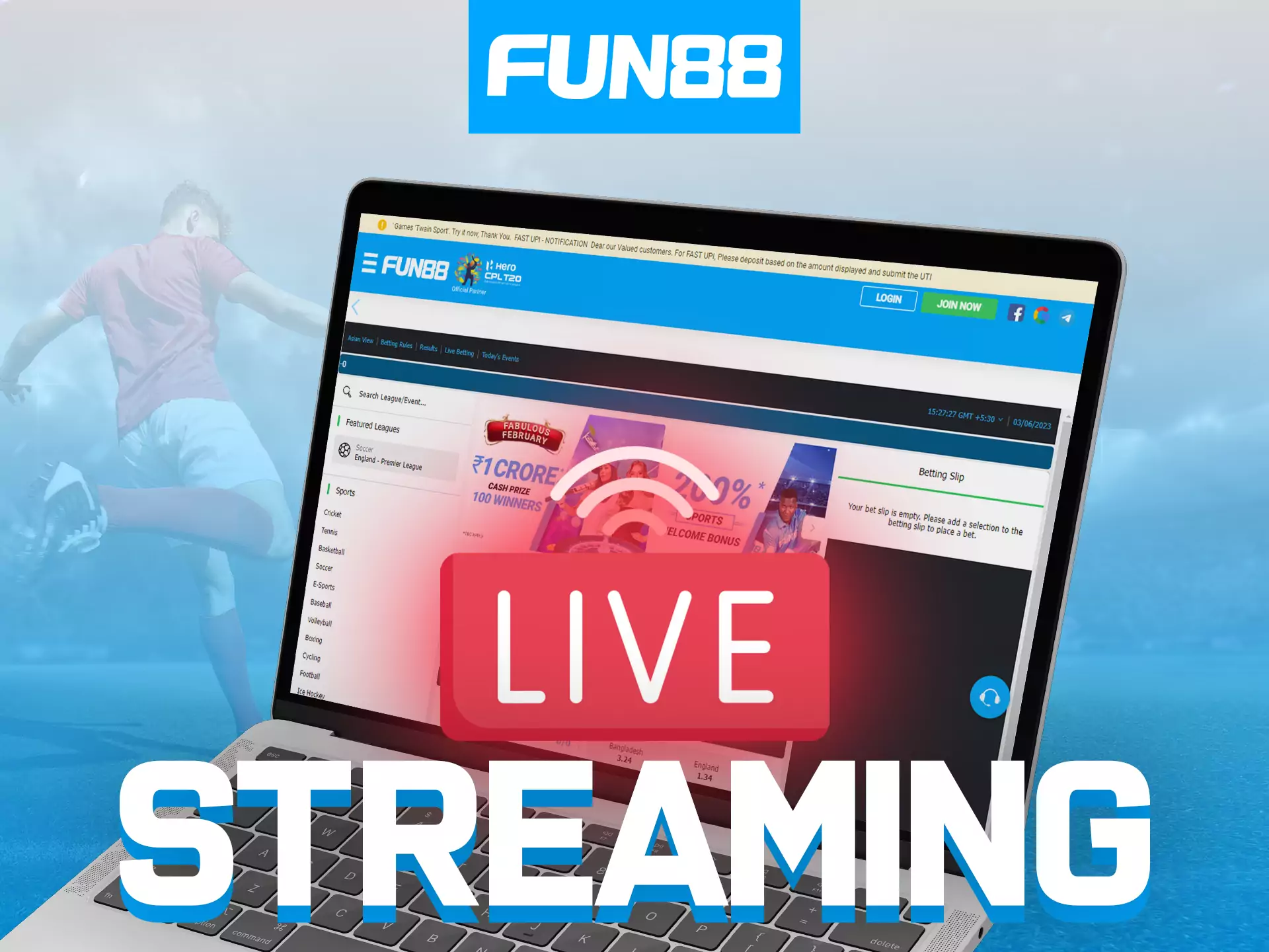 At Fun88, you can bet on sporting events while live streaming.