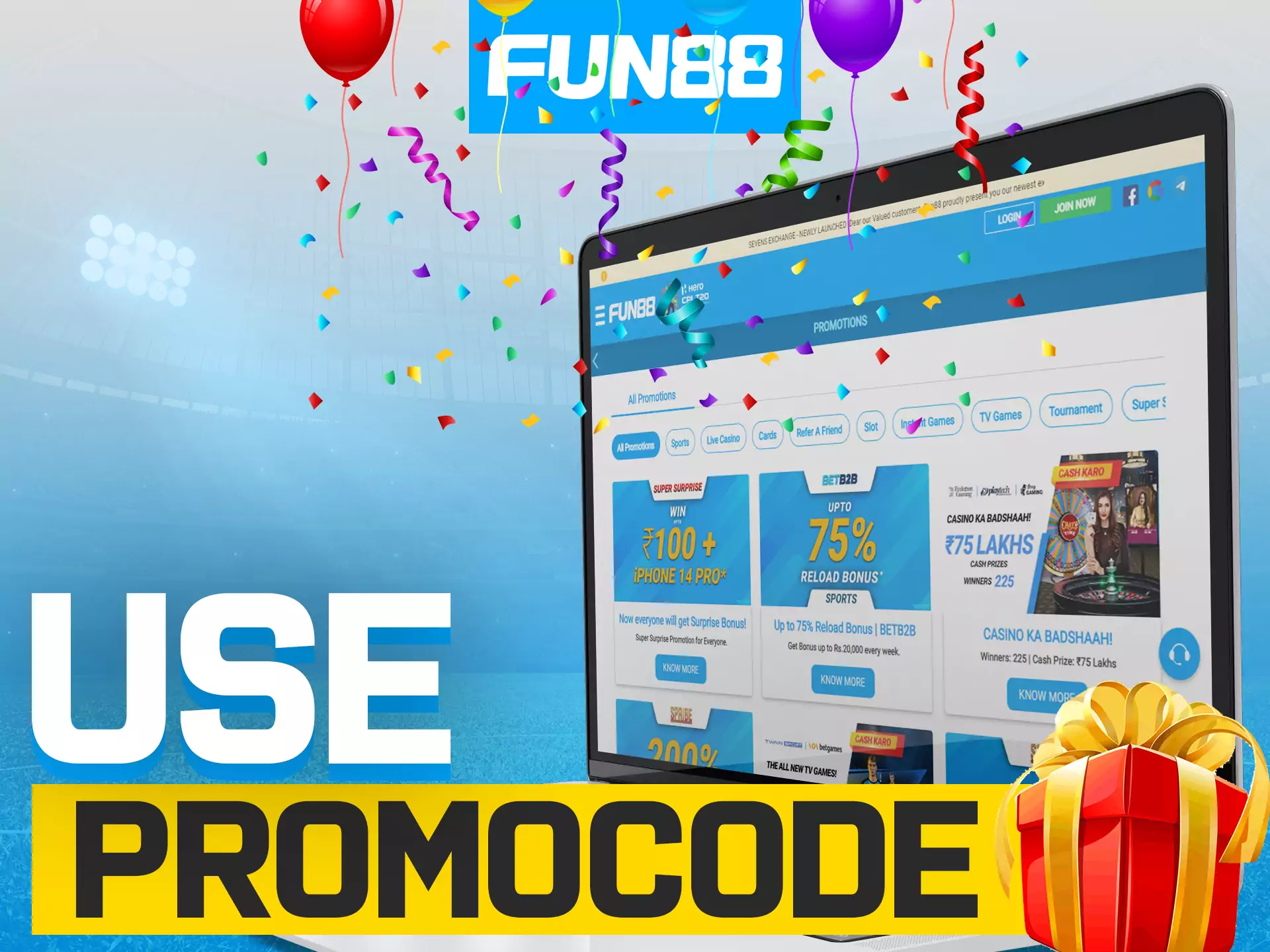 Use the special promo code Fun88 to get more benefits.