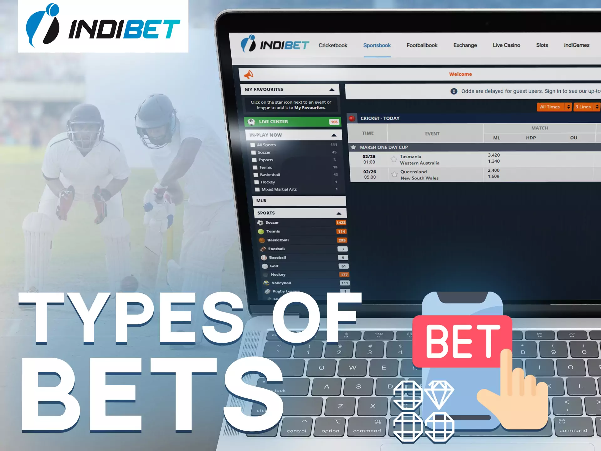 At Indibet, try different types of bets when you bet on sports.