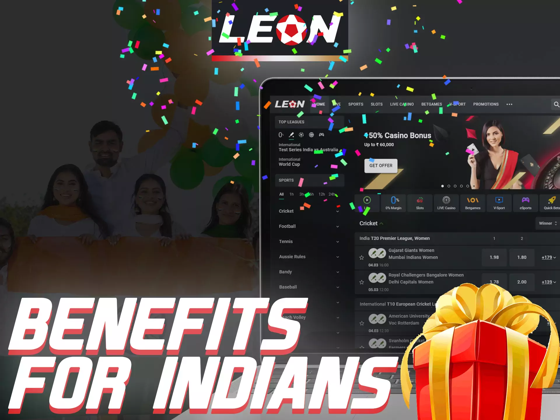 Leonbet offers many bonuses and benefits to its Indian players.