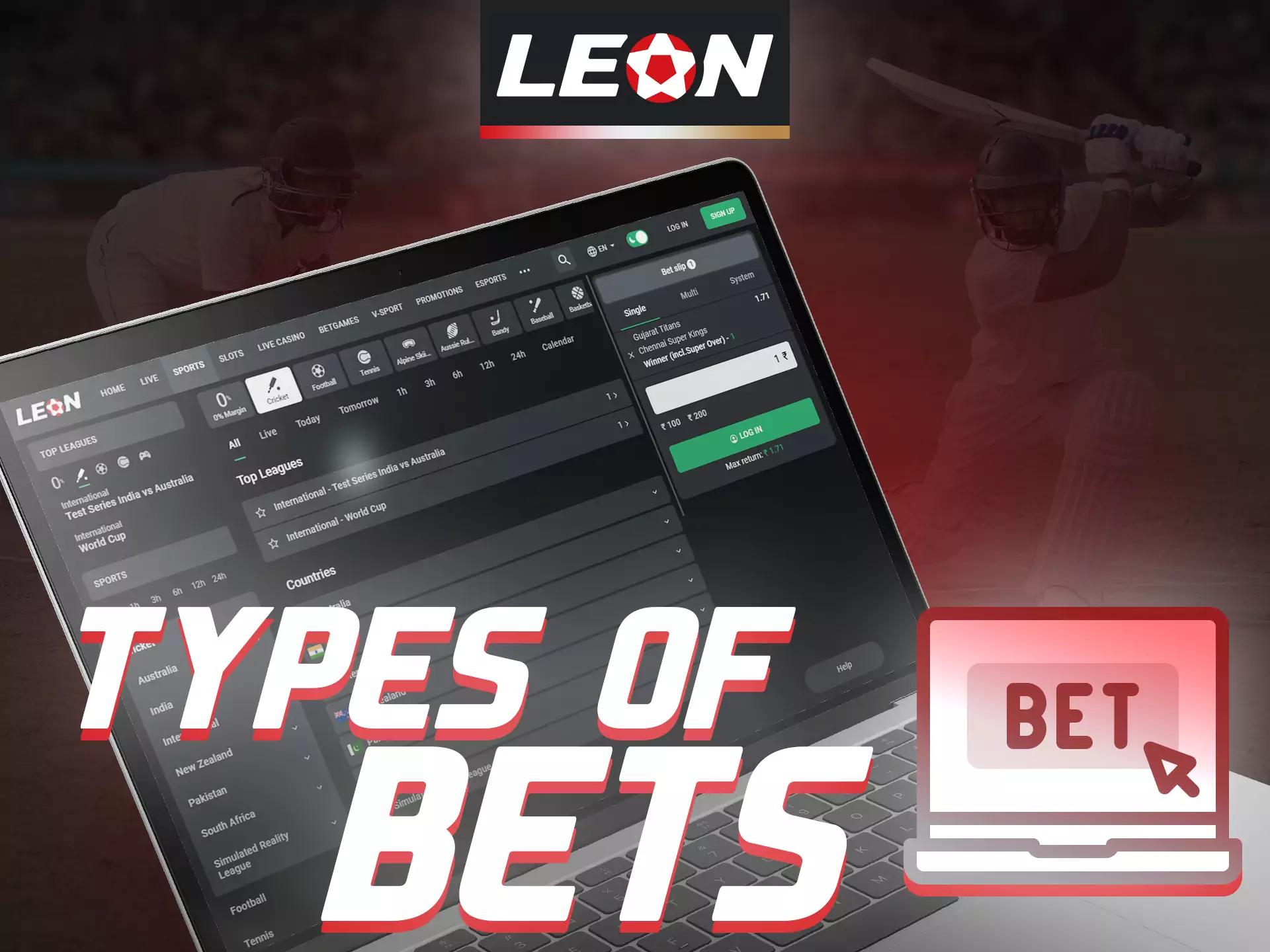 There are different types of bets available to you on Leonbet.