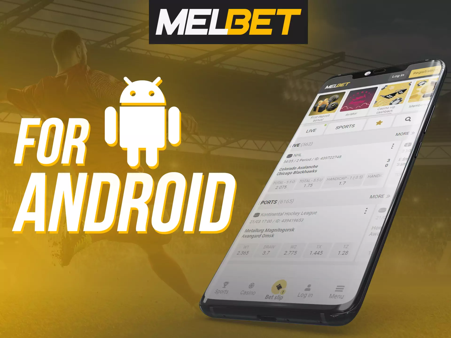 You can use the Melbet app on your Android device.
