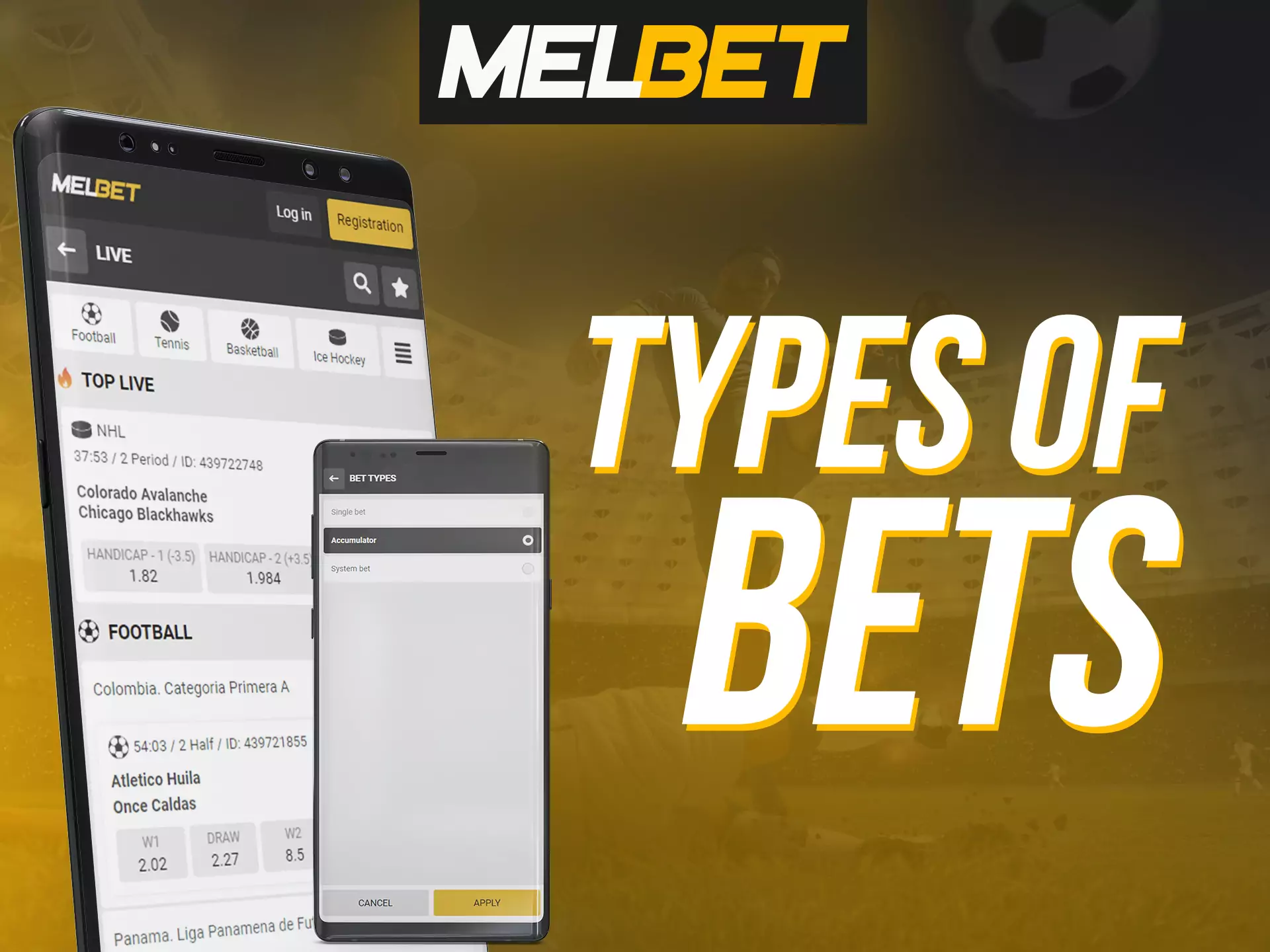 In the Melbet app you can use different types of bets.