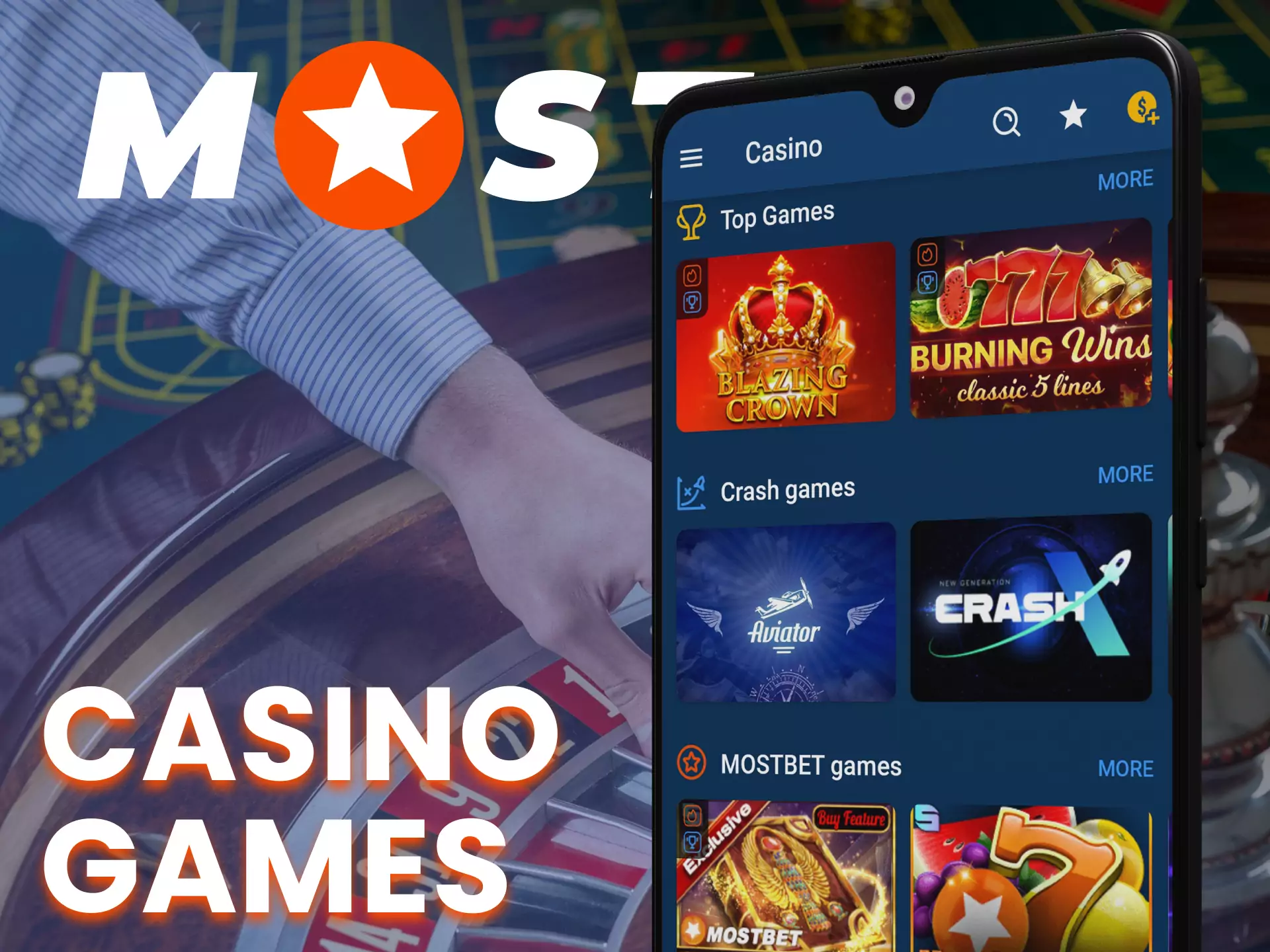 Play games at Casino in Mostbet app.