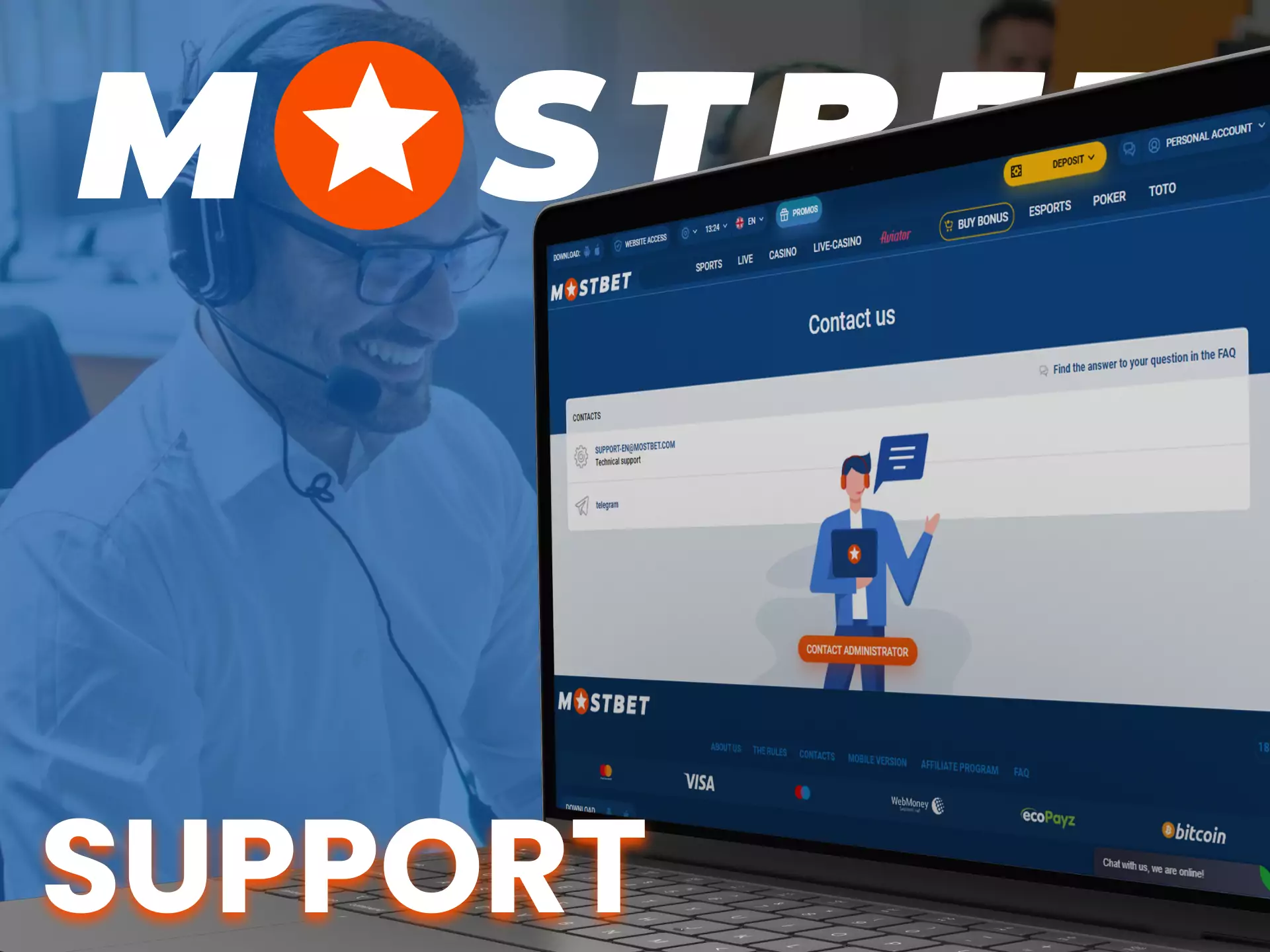 At Mostbet, support users around the clock.