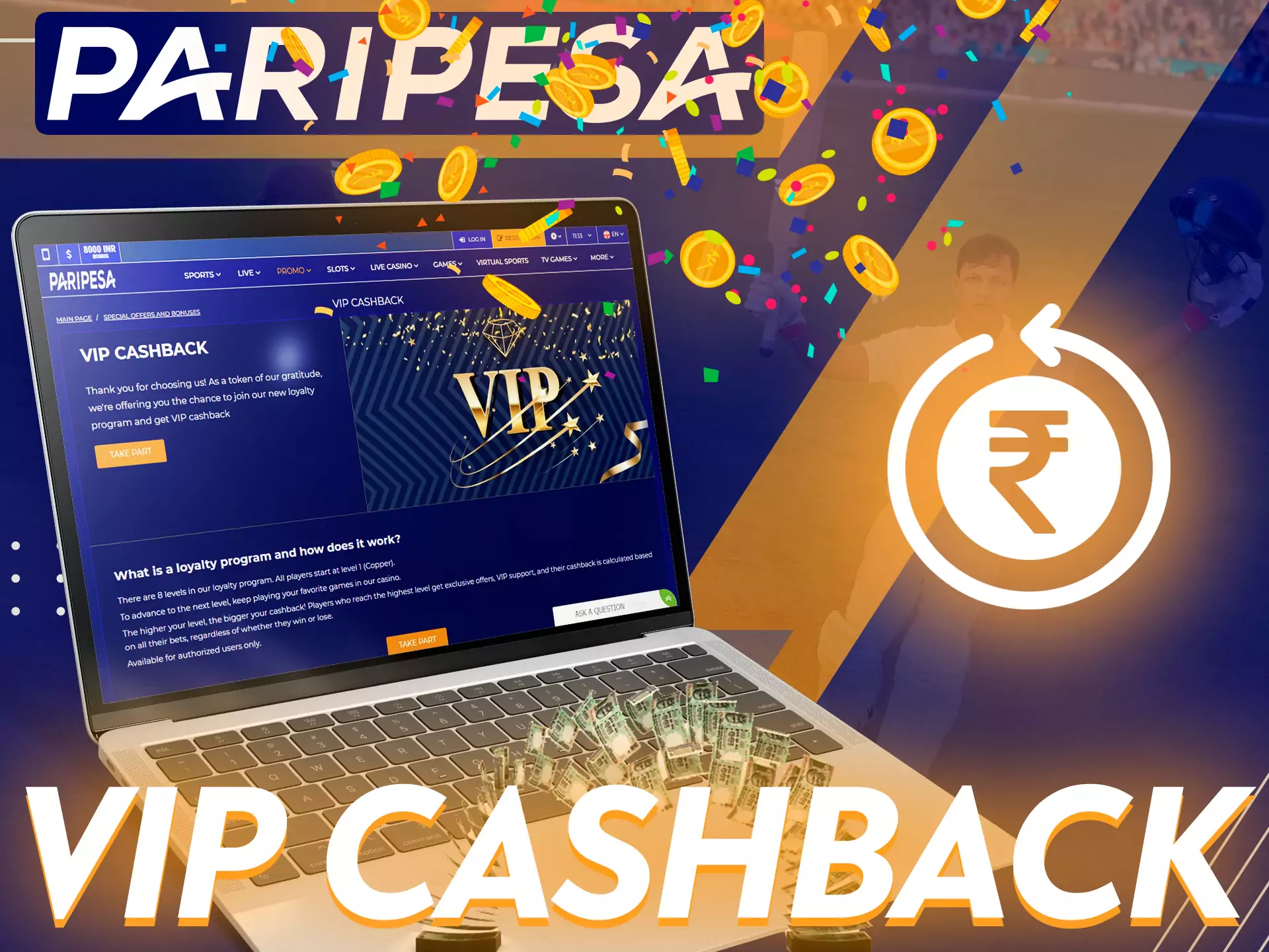 On Paripesa, you can get VIP cashback as a bonus.