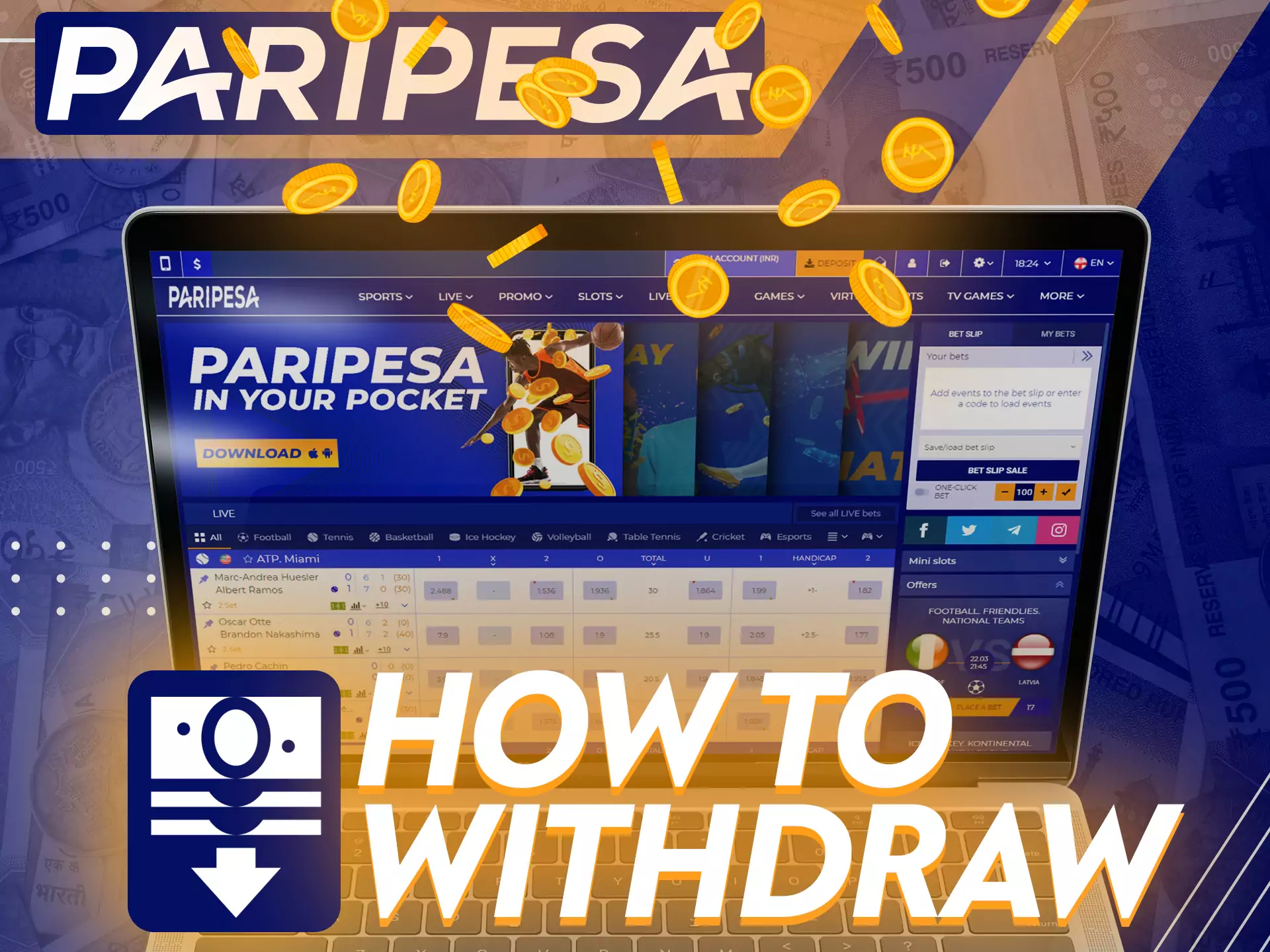 At Paripesa you can easily withdraw your winnings.