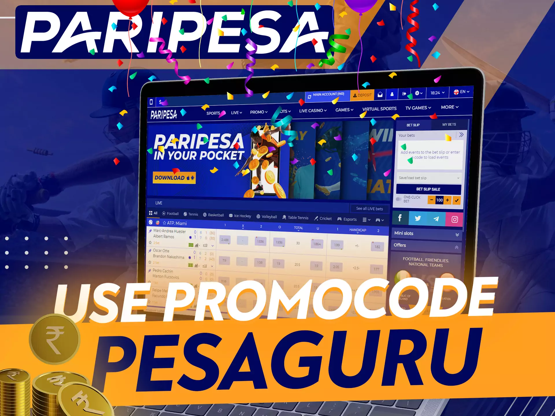 Be sure to use a promo code when registering for Paripesa.