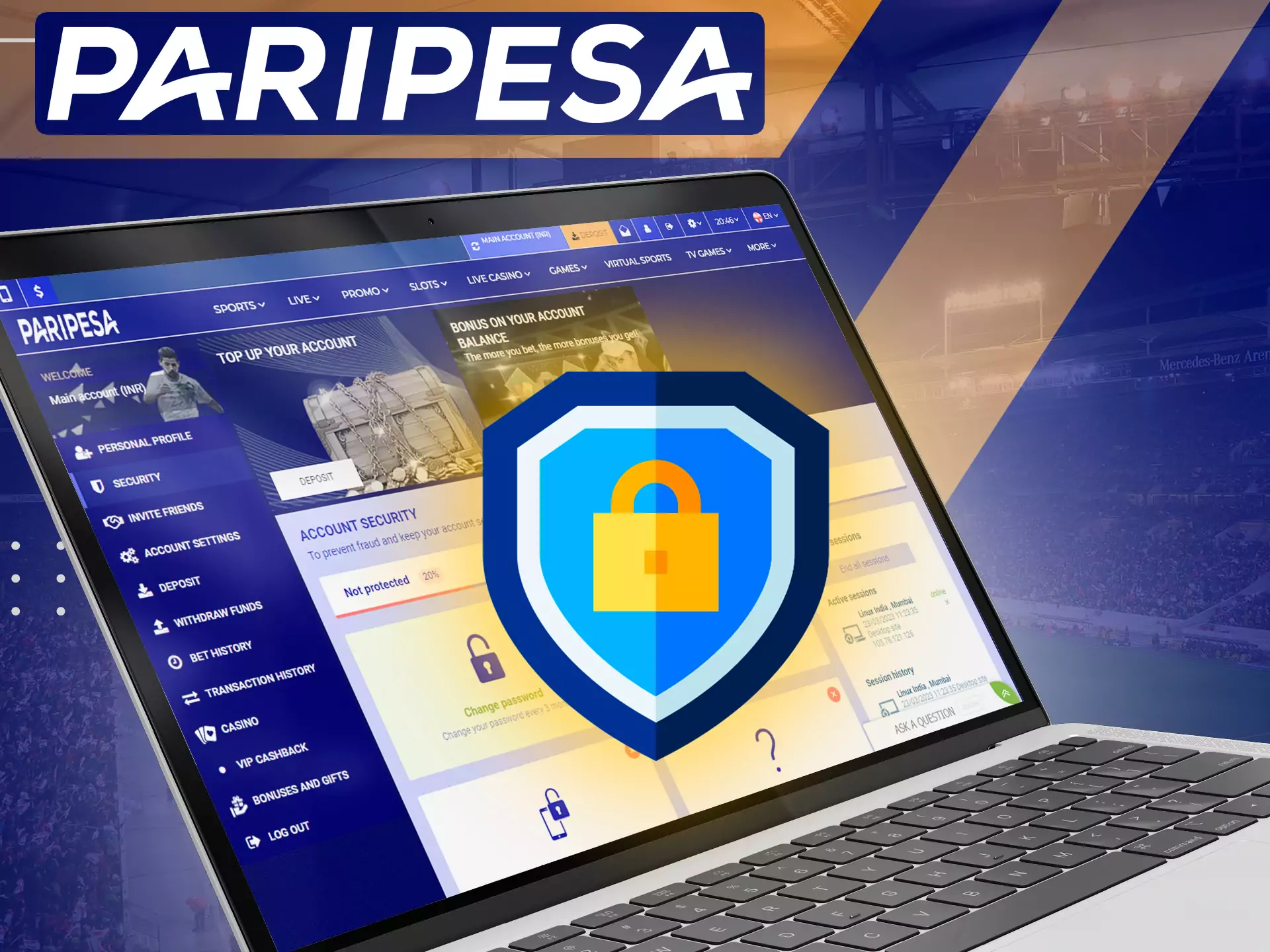 At Paripesa, you don't have to worry about the safety of your data, it's secure.