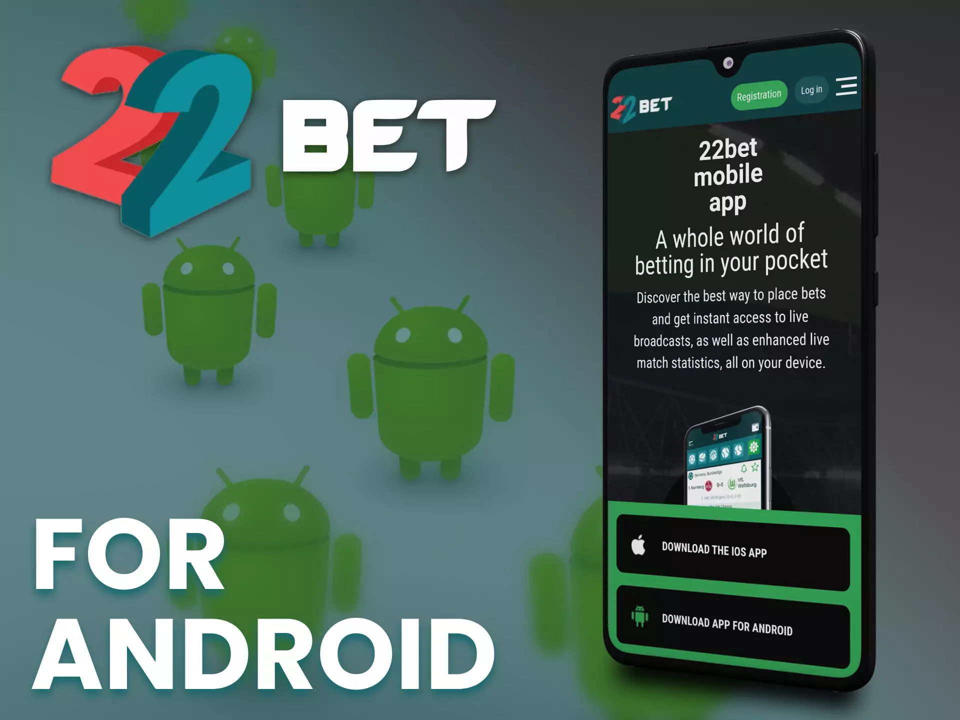 22bet app is easy to install on your Android phone.