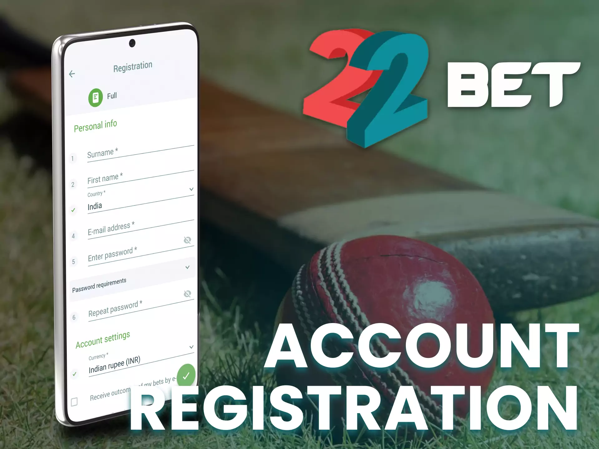 Complete a simple registration at 22bet.