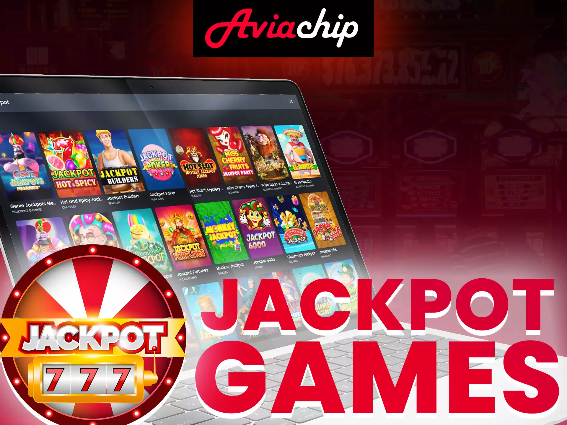 Try the jackpot games at Aviachip.
