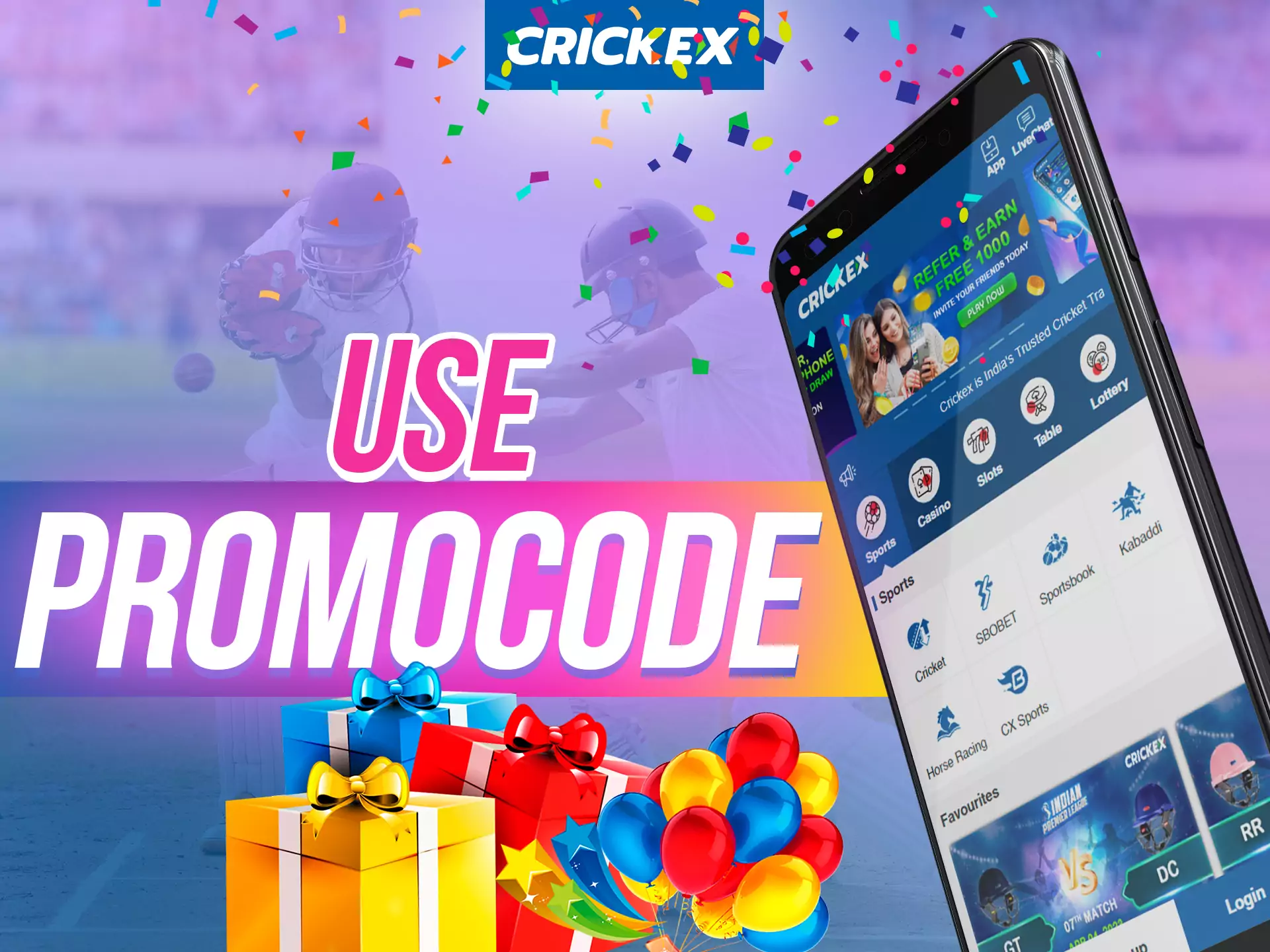 Use a special promo code for the Crickex app.