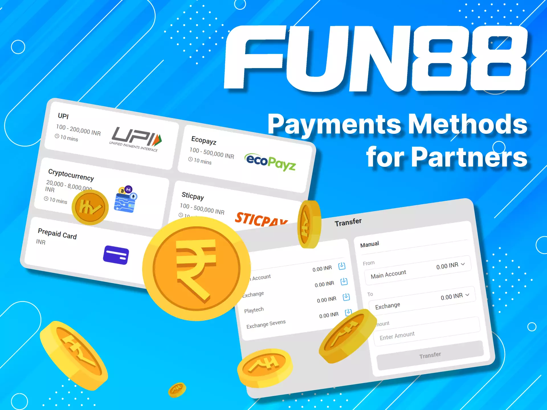 You can withdraw money from Fun88 to your e-wallet.