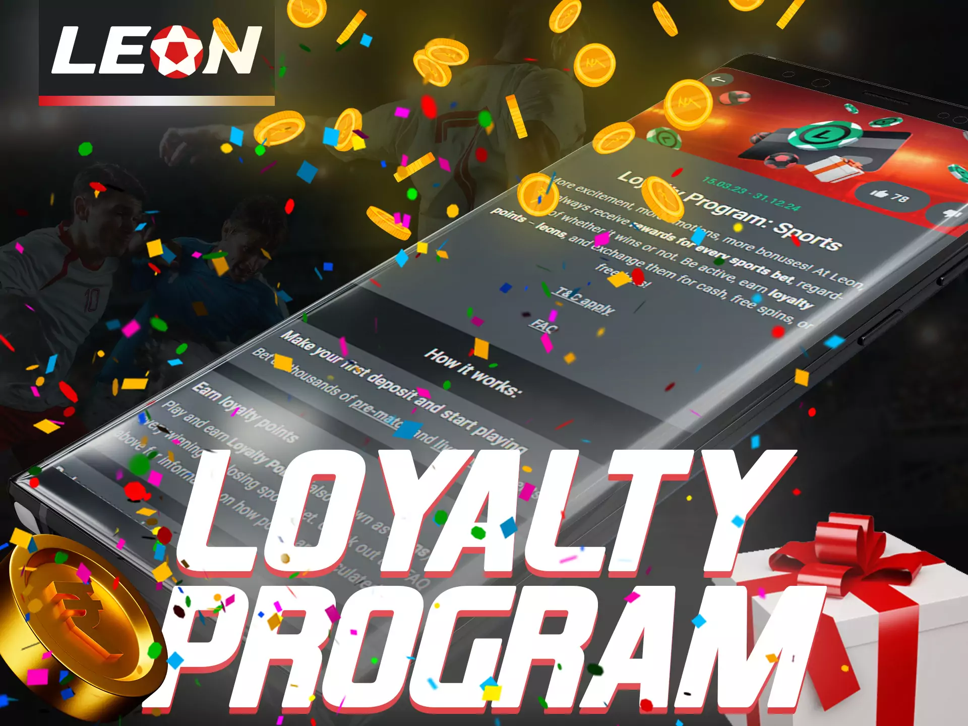 In the Leonbet app you can join the profitable loyalty program.