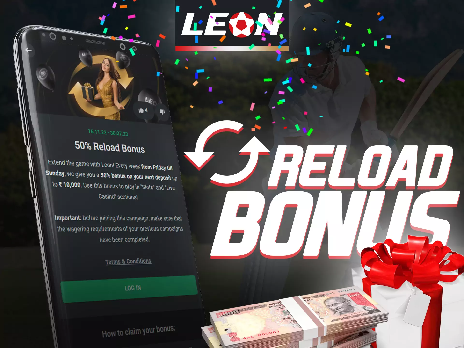 In the Leonbet app you can get a reload bonus.