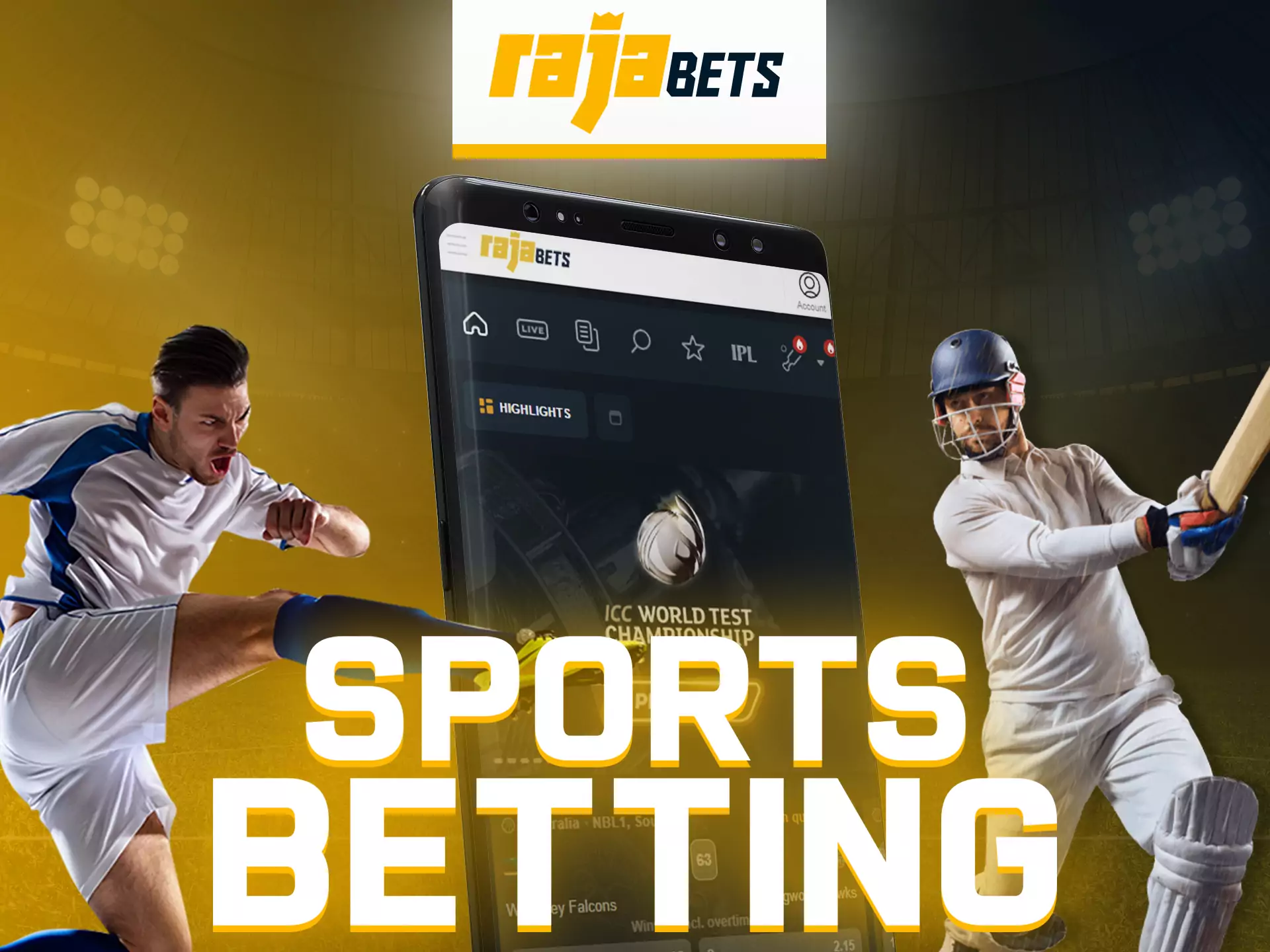 Place your sports bet on Rajabets app you.