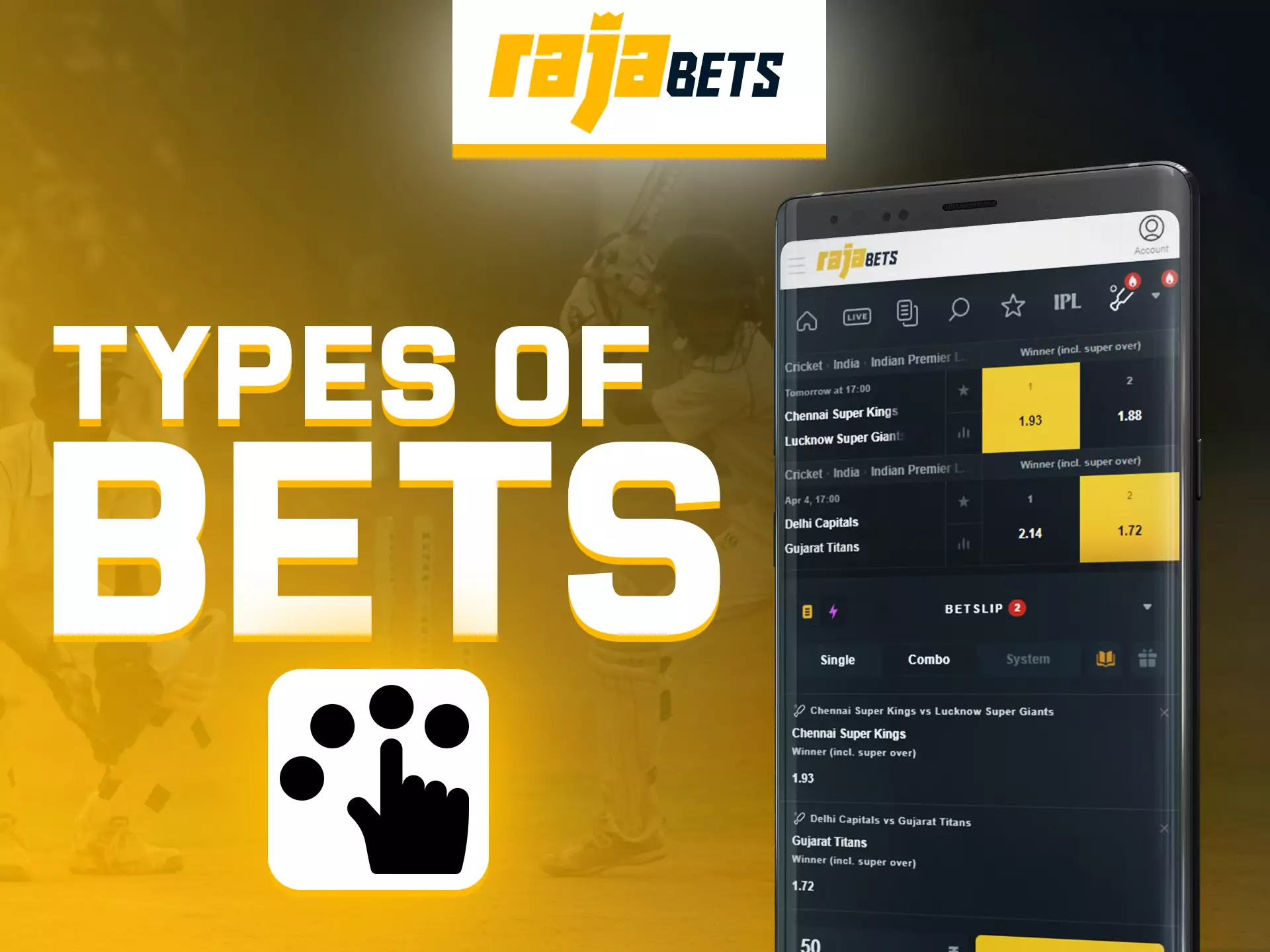 In Rajabets app, there are different types of bets available to you.