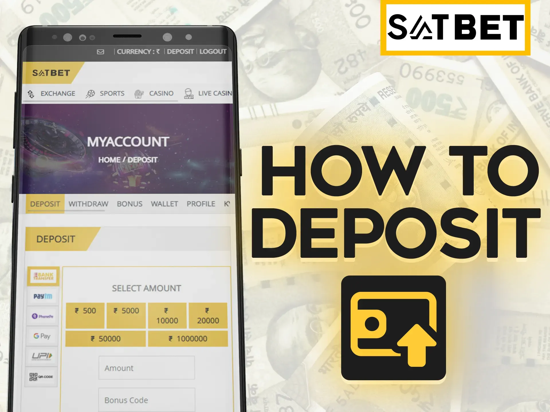 Enter on the Satbet deposit page and make your first deposit.