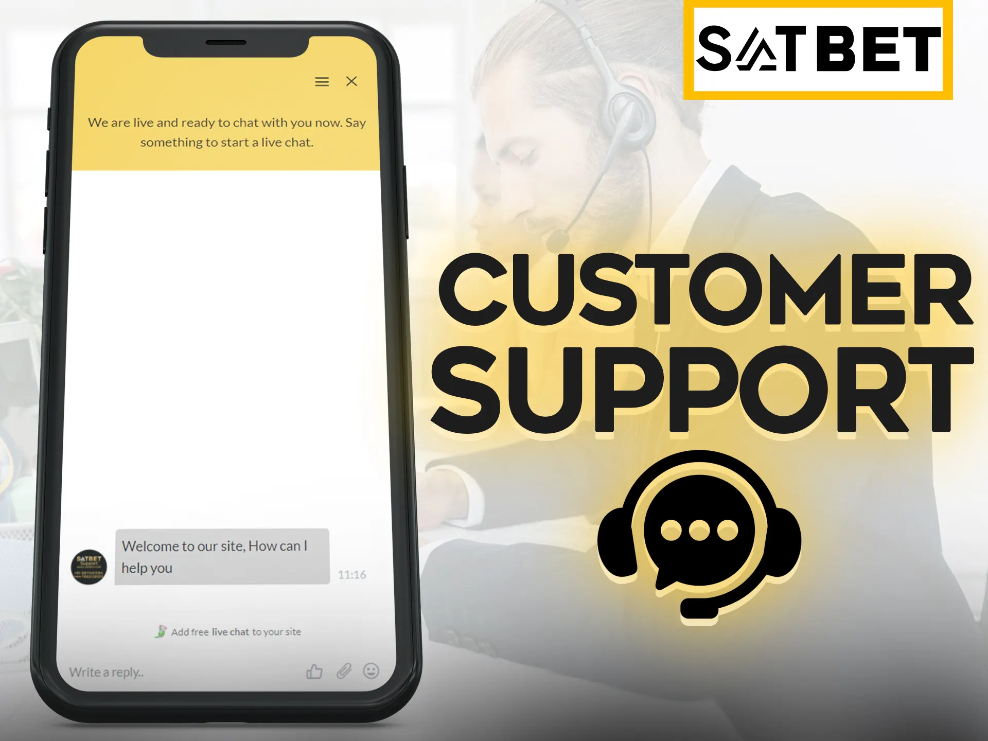 Ask any question to Satbet support.