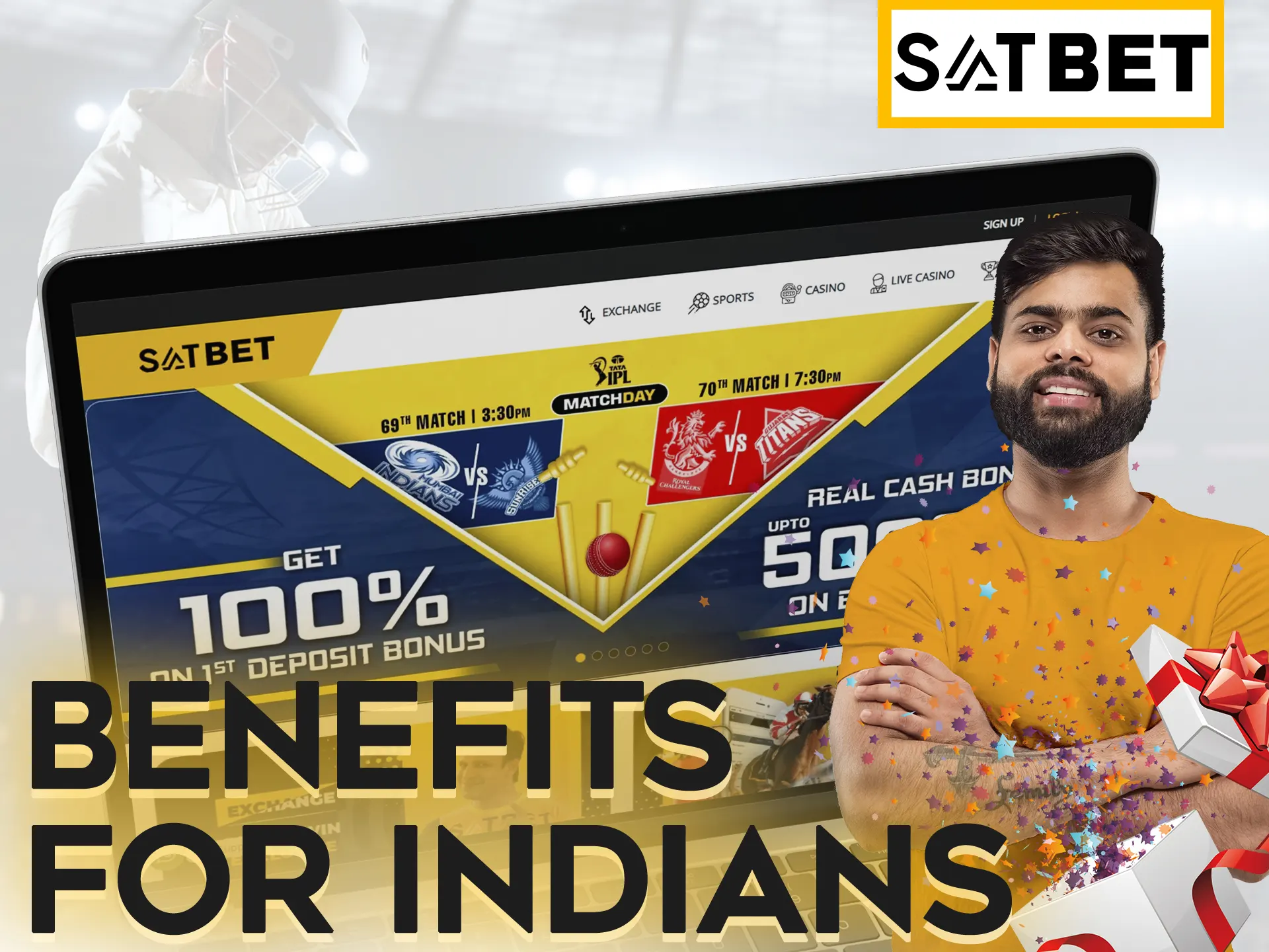 Get additional bonuses at Satbet if you bet from India.