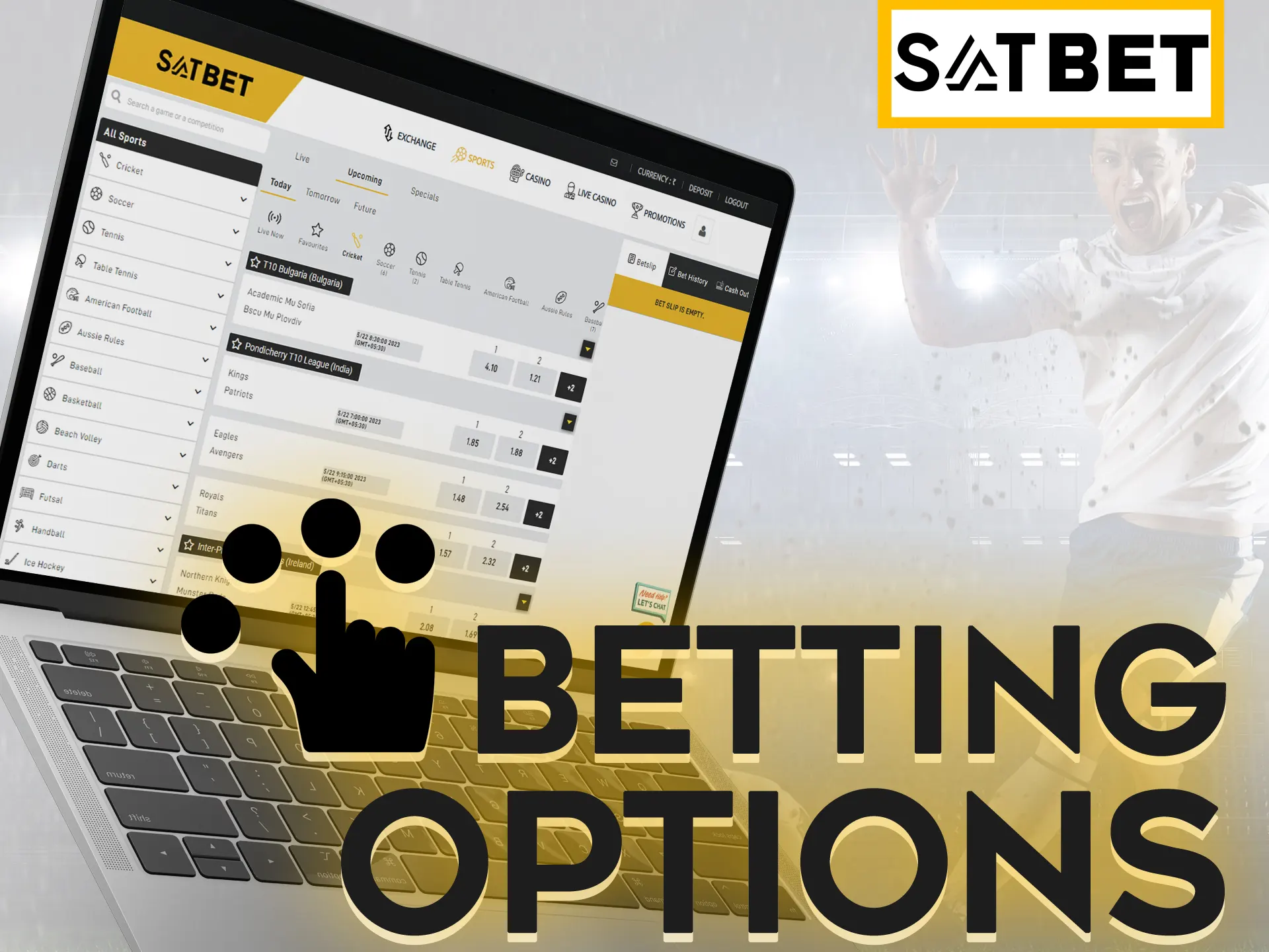 Make your own bet using different bet options at Satbet.