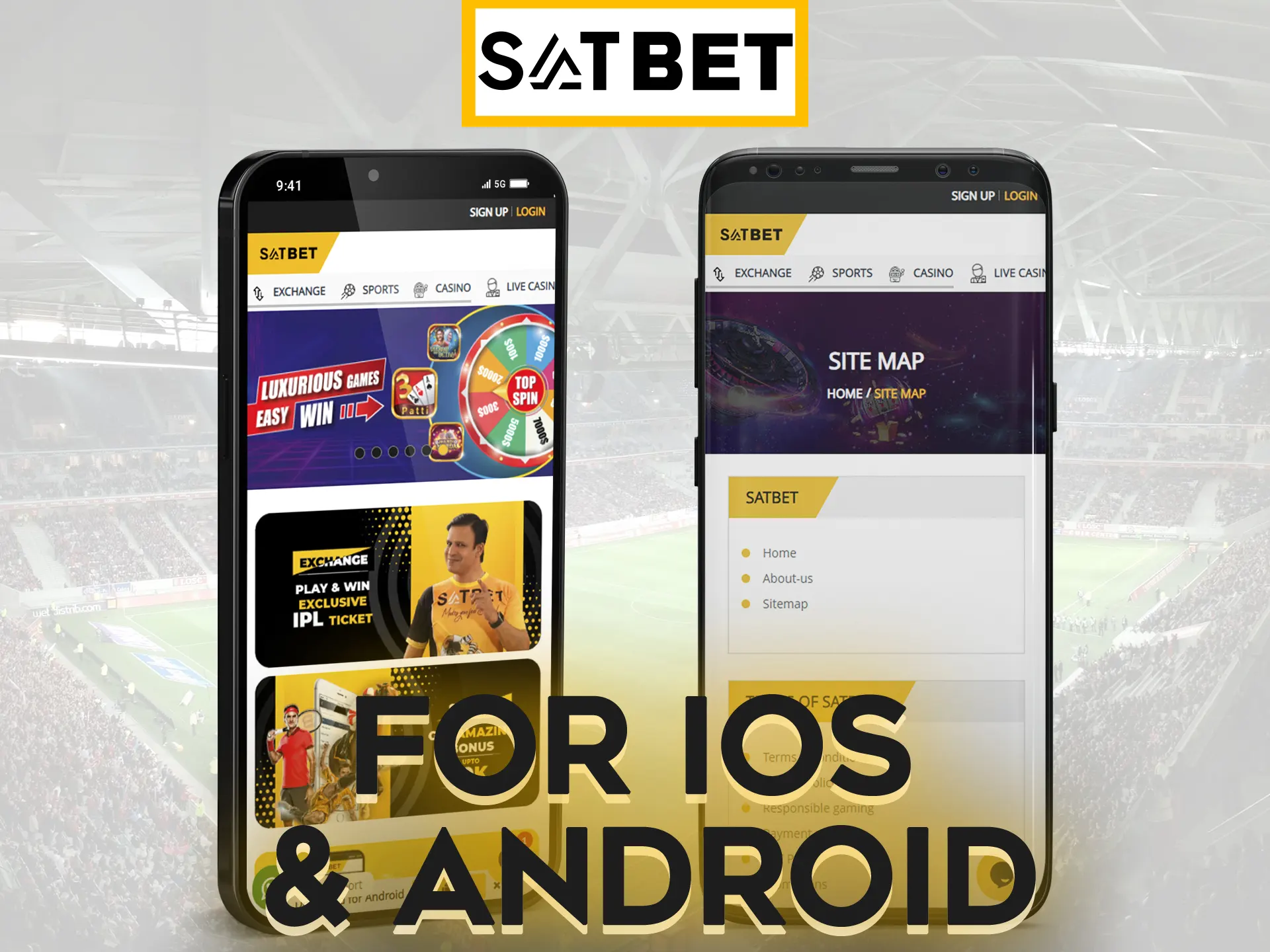 You can install Satbet app on your Android and iOS devices.