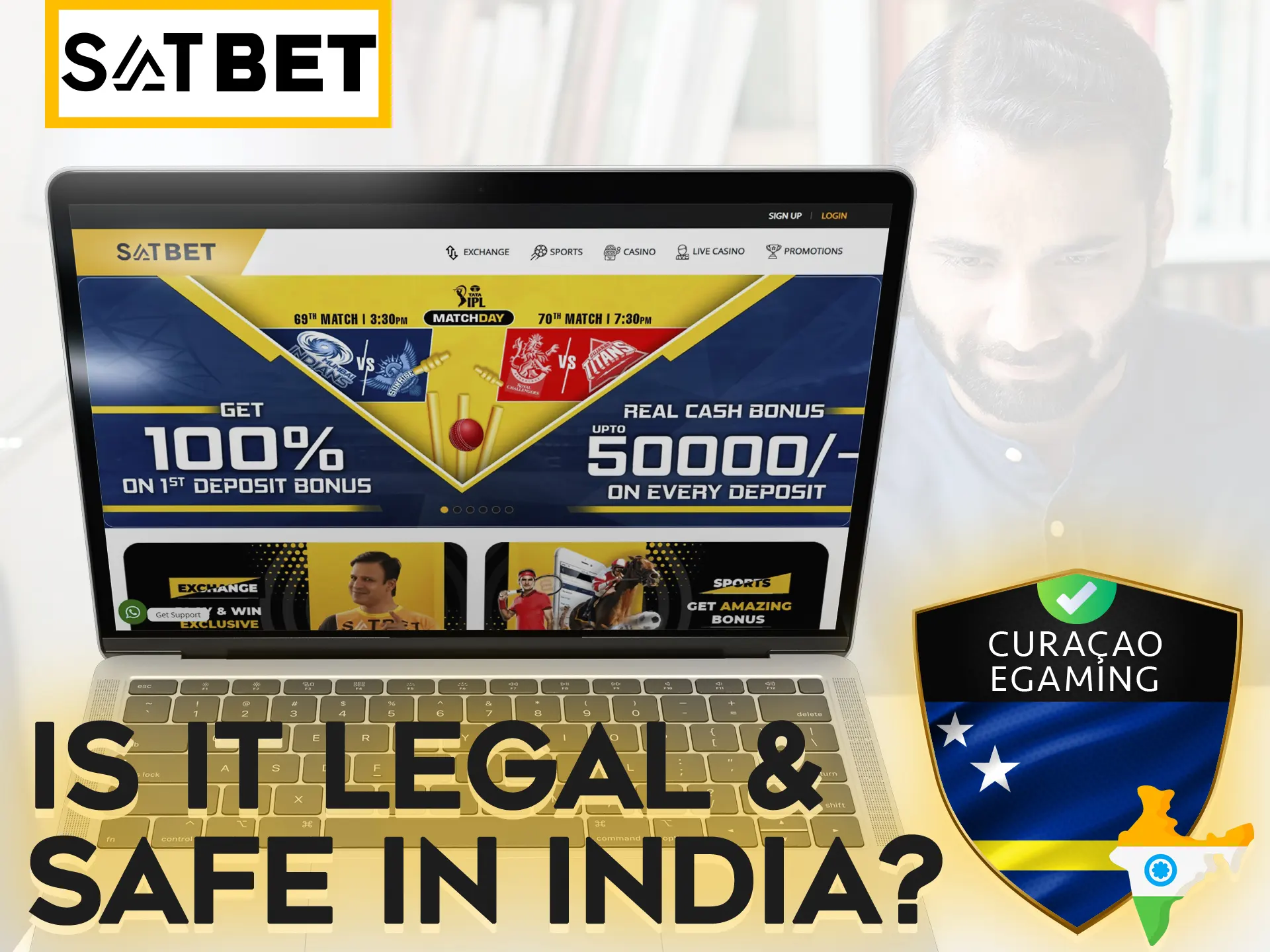 Satbet betting company is fully legal in India.
