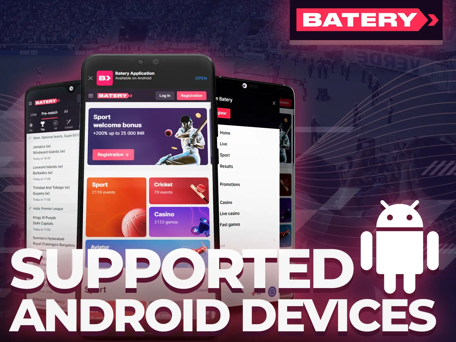 Batery app supports almost all Android devices.