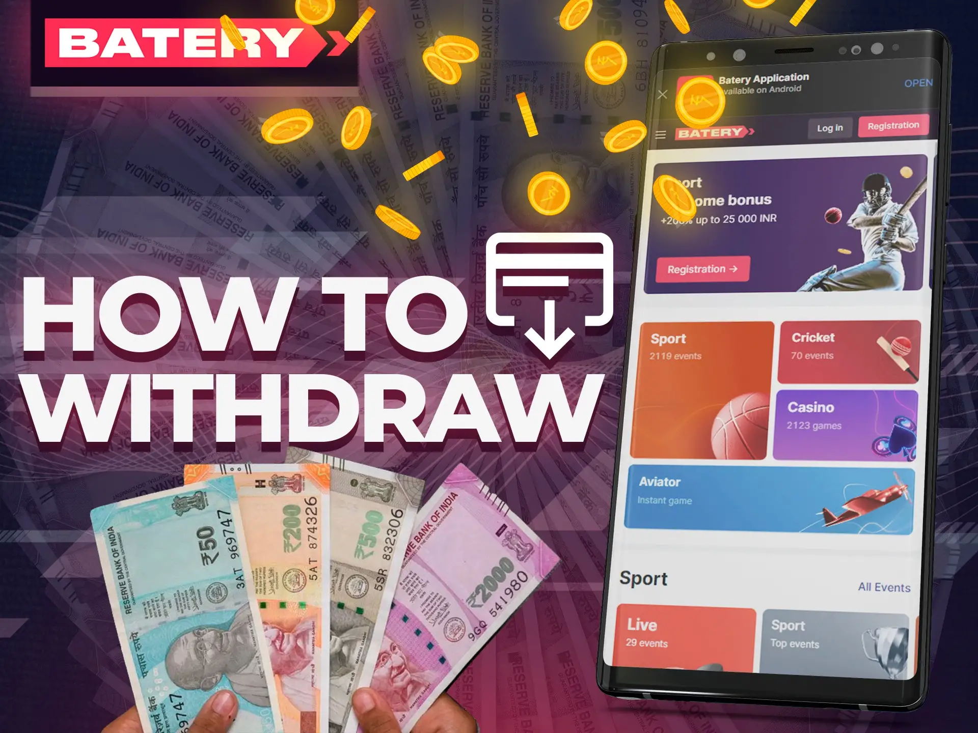 Withdraw money from Batery using app.