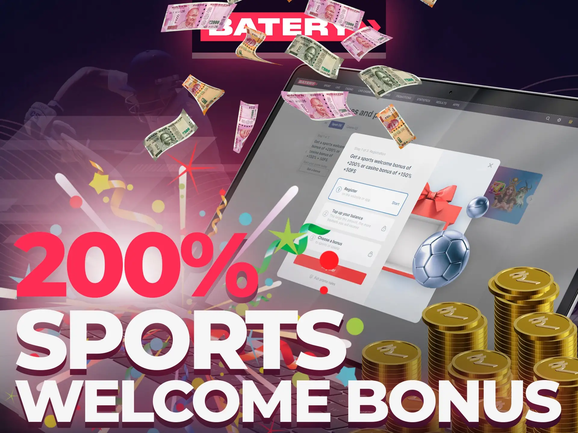 Make first deposit after registration at Batery and get your sports bonus.