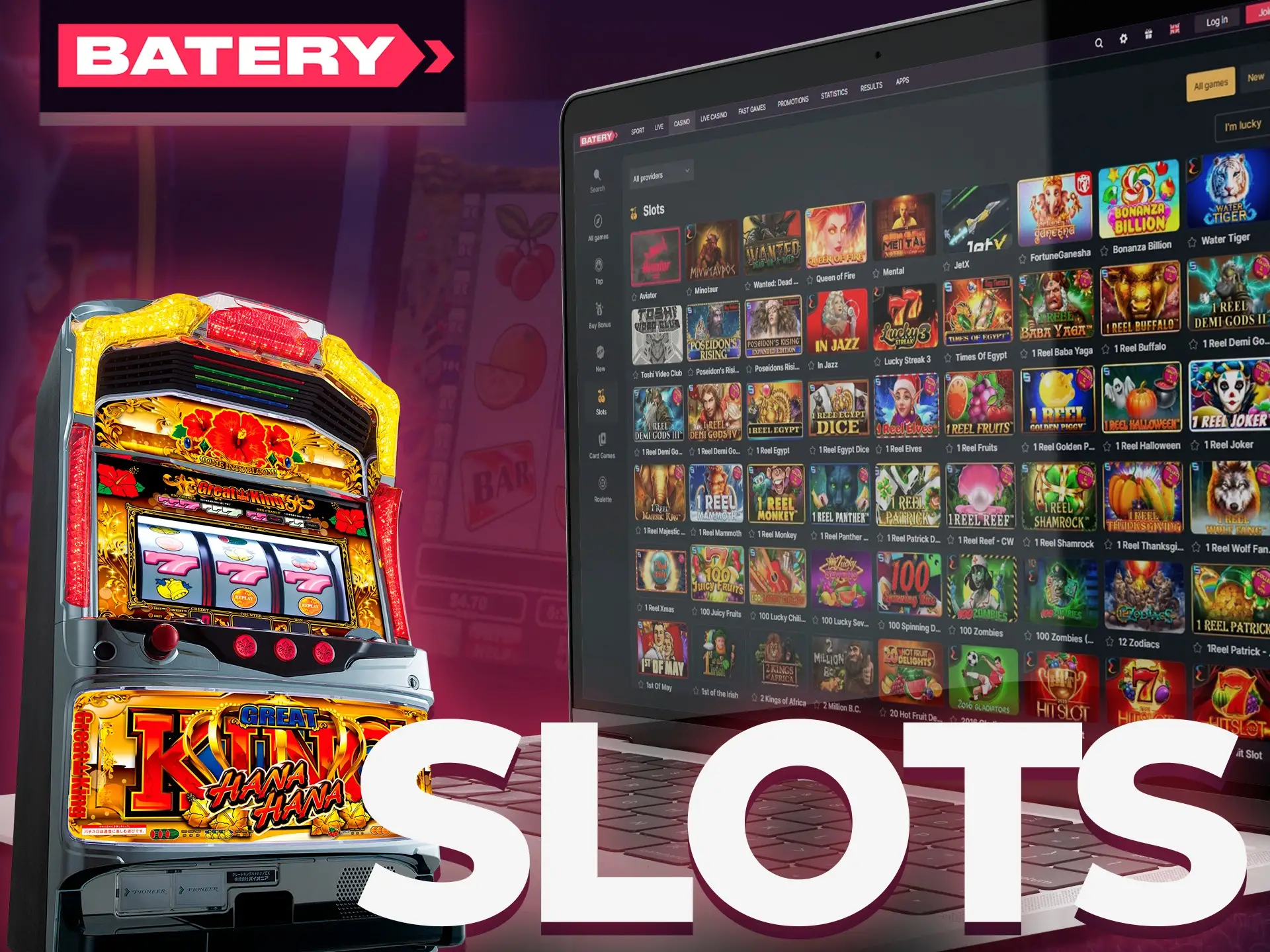 Search for your favourite slot games on Batery slots page.