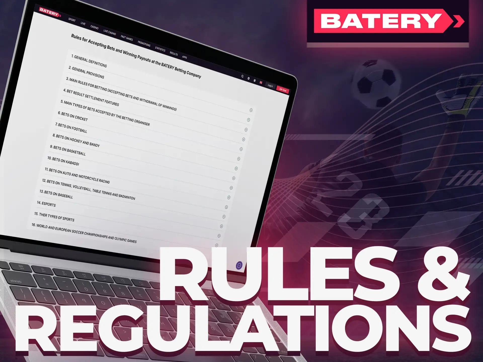 Follow Batery rules for better betting experience.