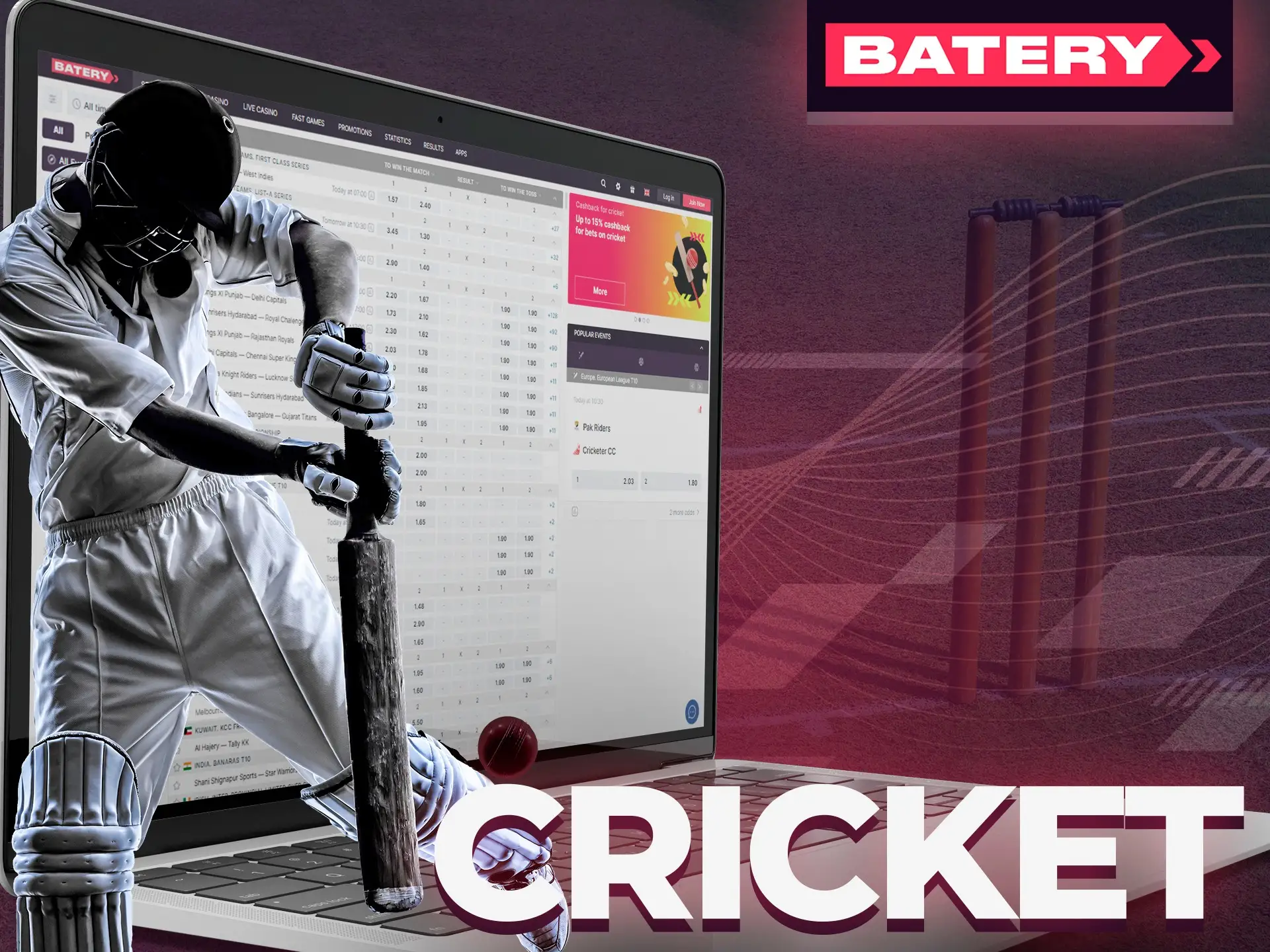 Bet on best cricket teams and wait for your winnings at Batery.