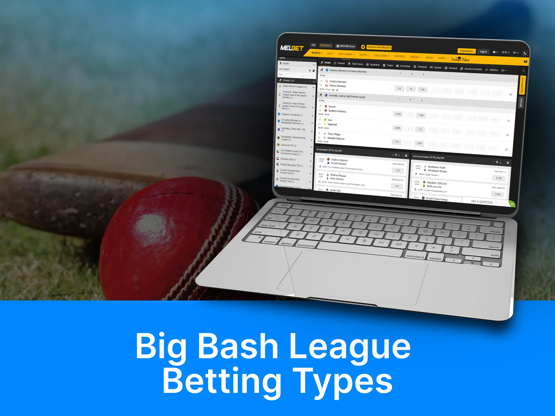 On betting sites, you can form different sets of bets for betting on the BBL events.