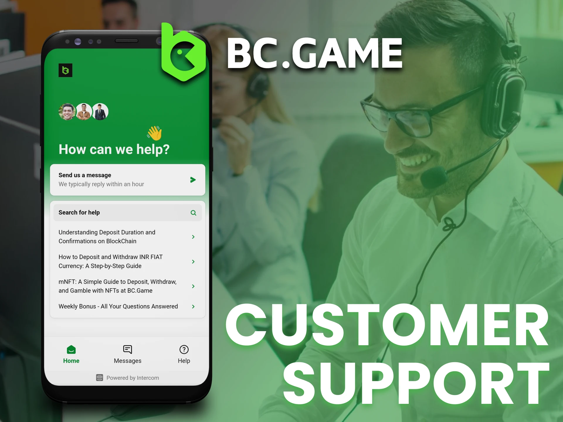 Ask any question to BC Game support.