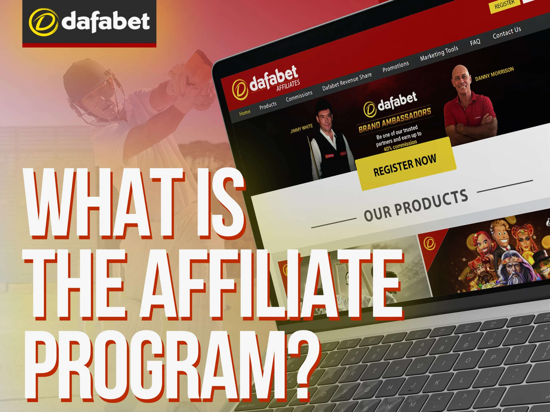 Dafabet affiliate program allows you to invite your friends.