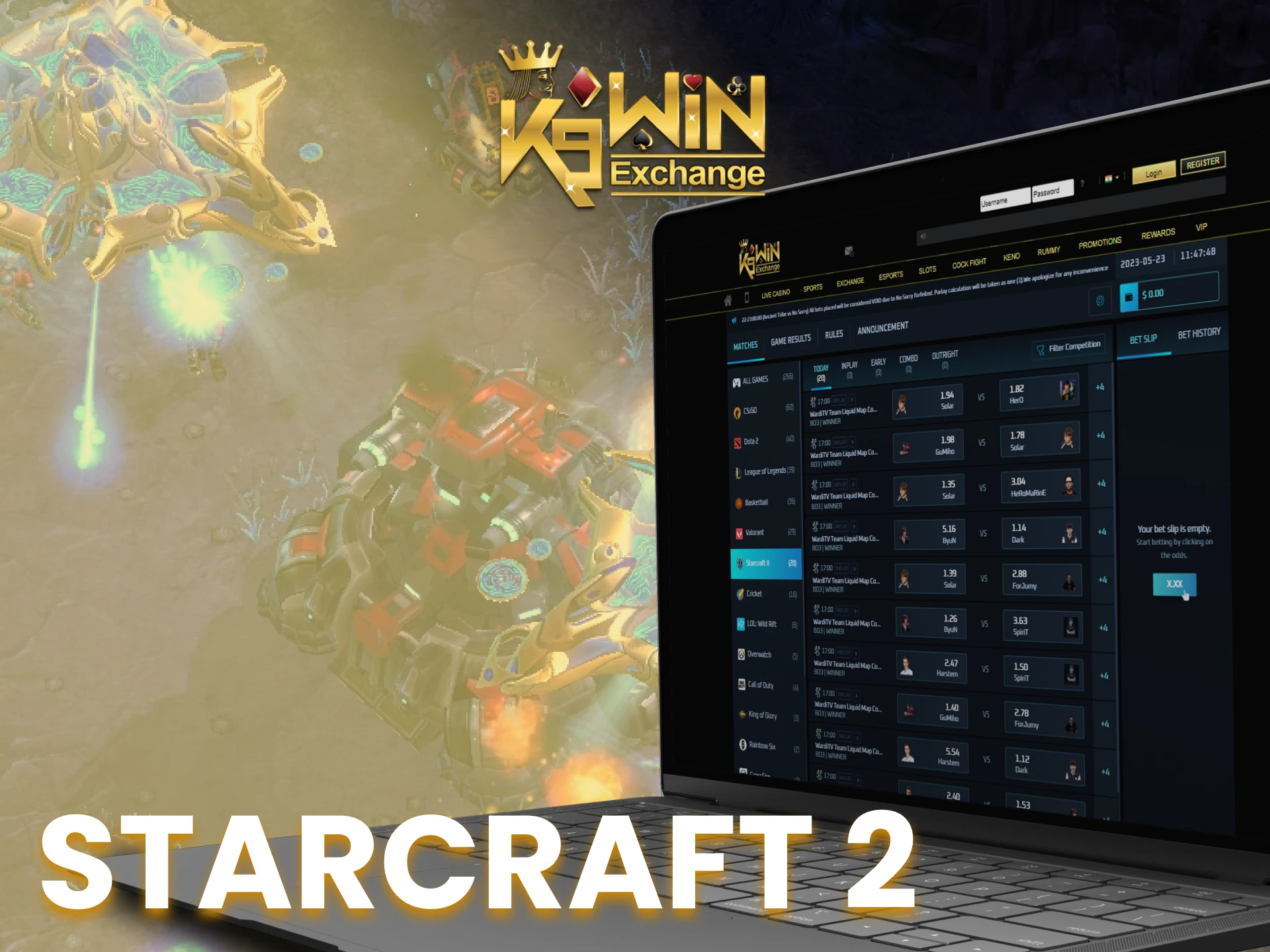 Bet on the most successful Starcraft 2 players at K9Win and win money.