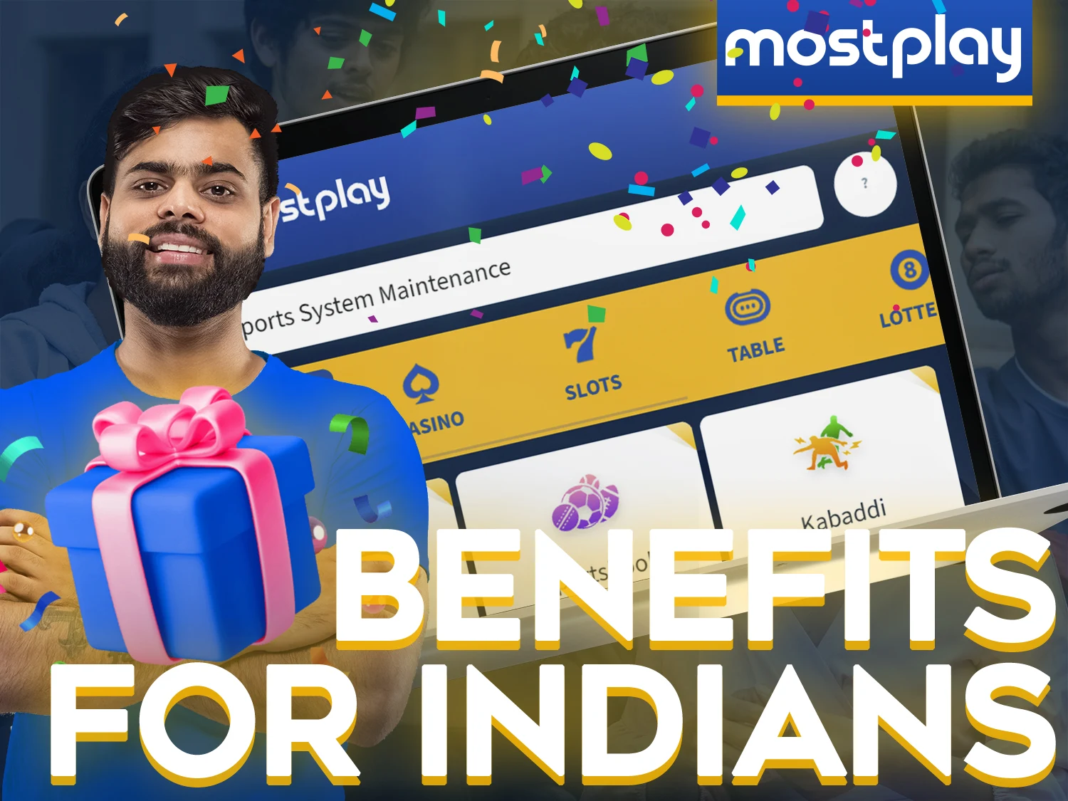 Get additional bonuses if you bet from India at the Mostplay.
