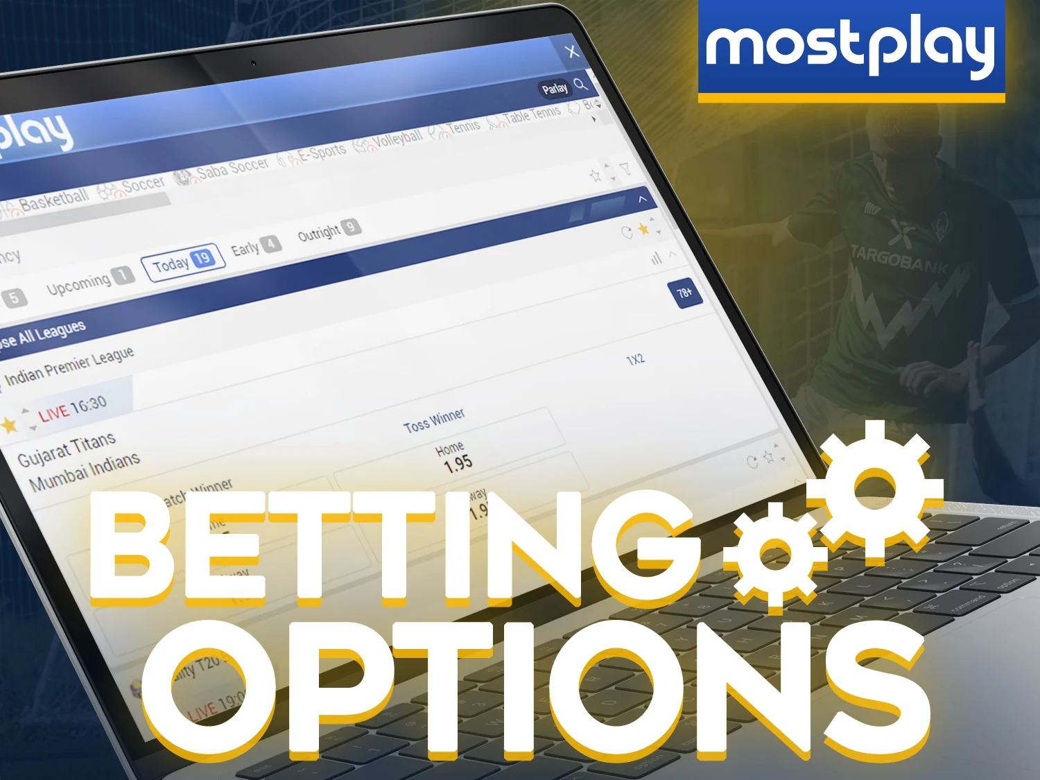 Use different betting options when making a bet at Mostplay.